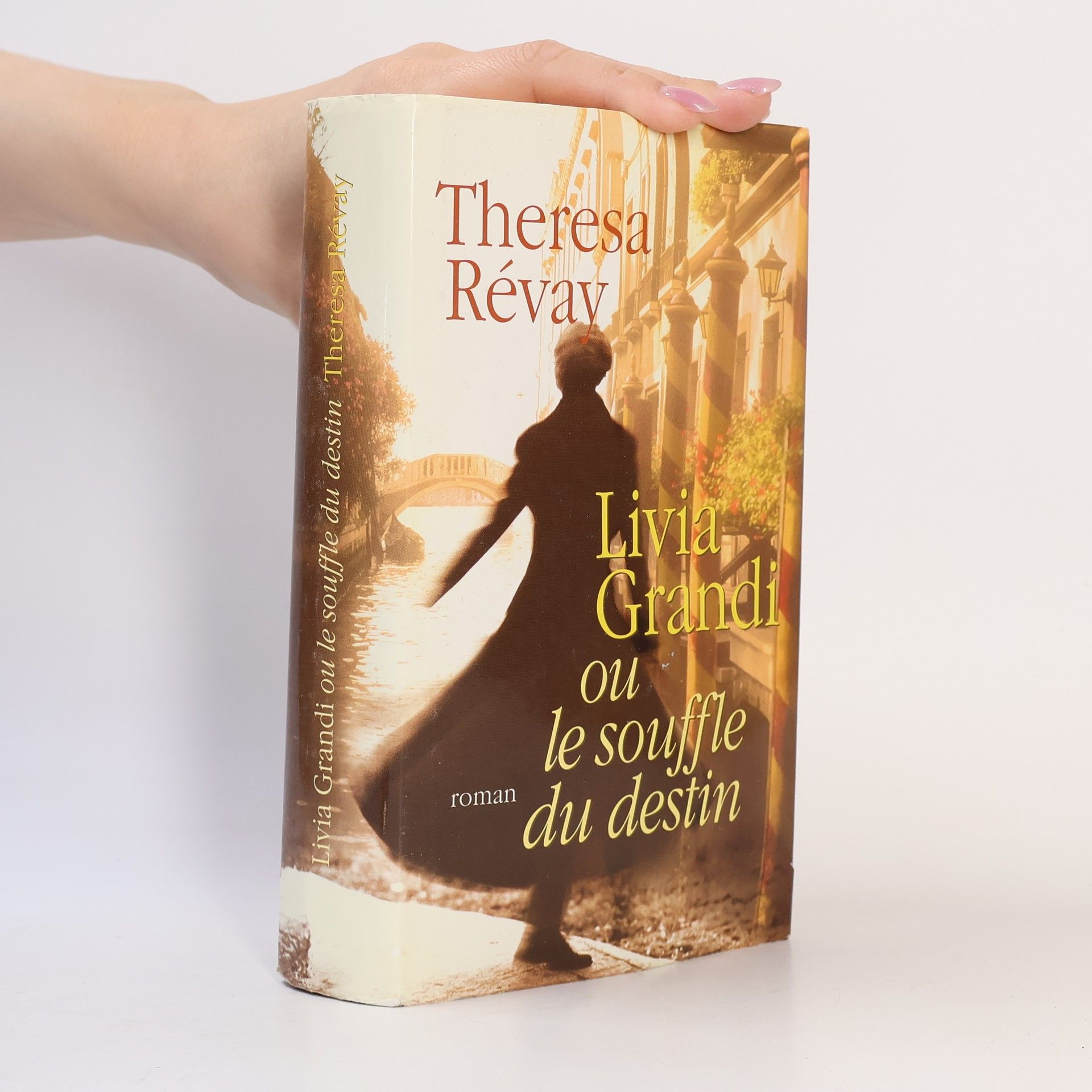 Theresa Révay Livia Grandi ou Le souffle du destin