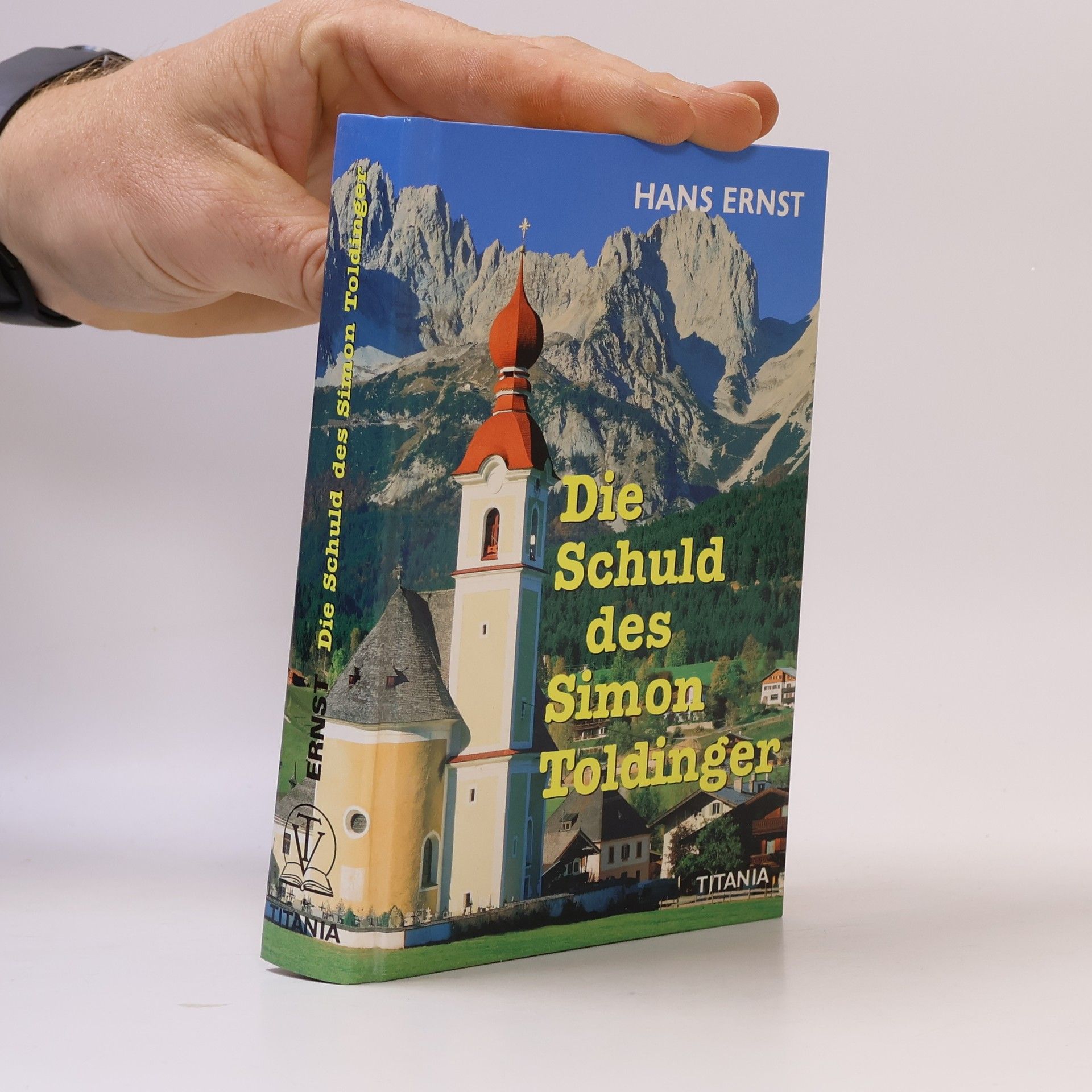 Hans-Ernst Schwiete Die Schuld des Simon Toldinger