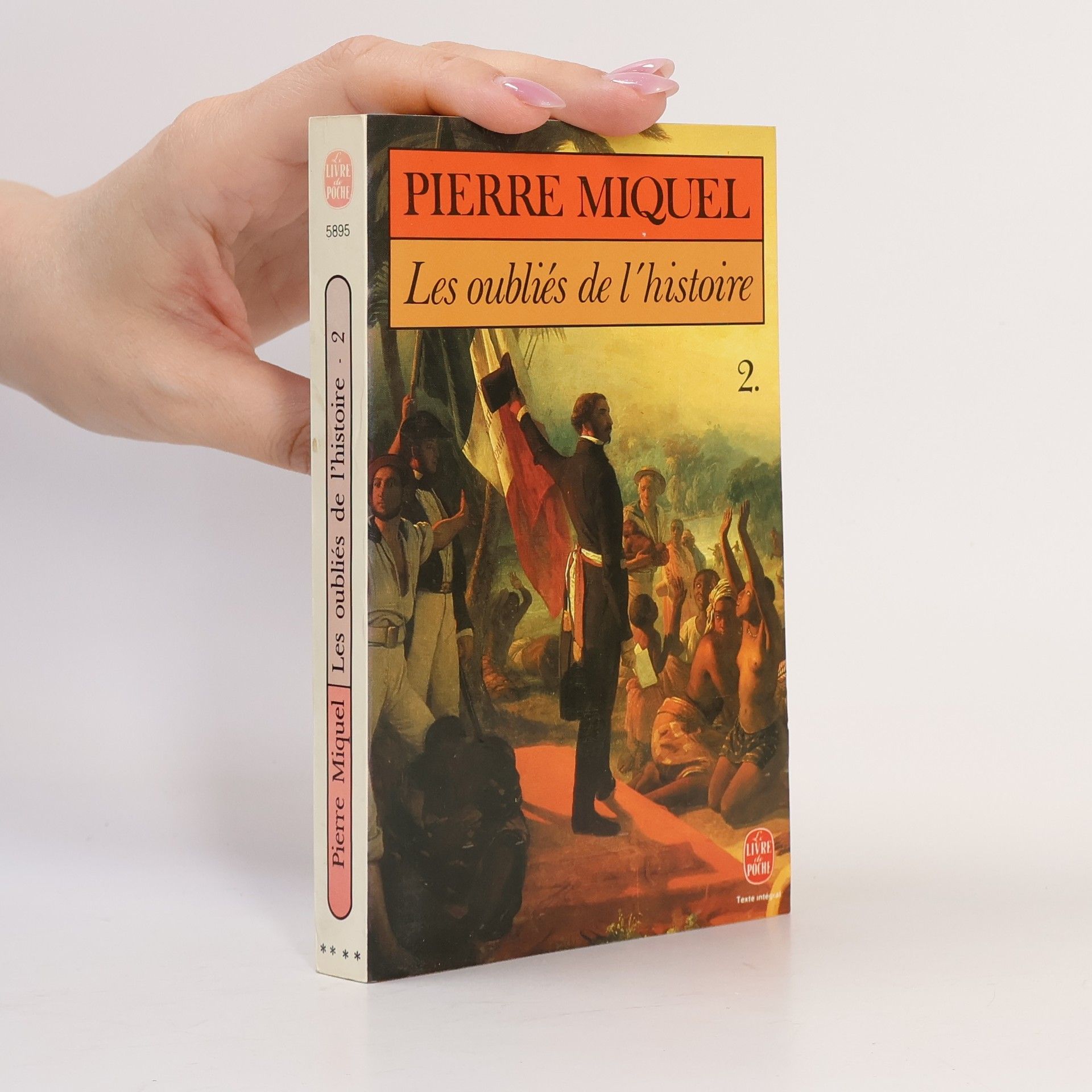 Pierre Miquel Livre de Poche: Les oubliés de l'histoire t2