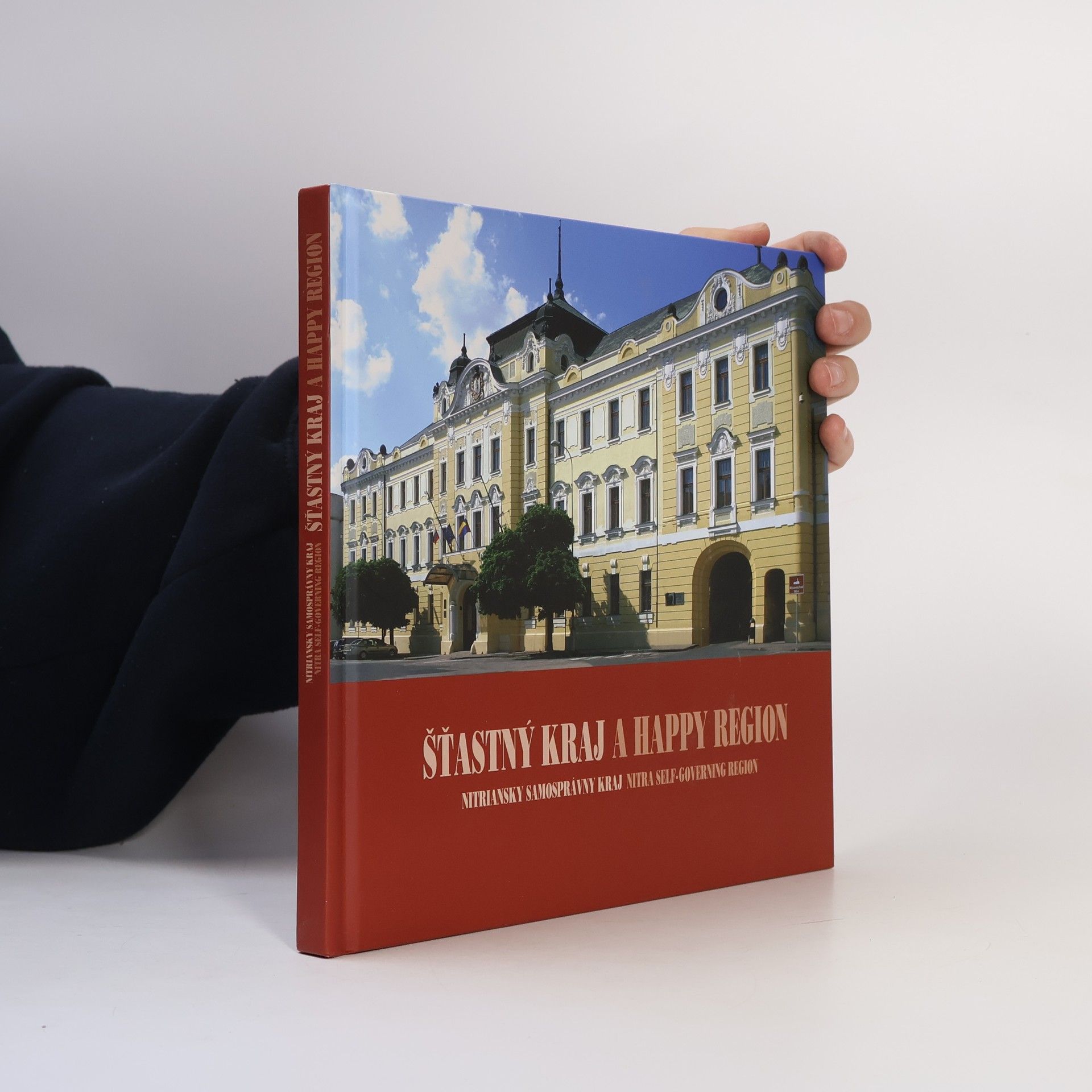 Jaroslav Čukan Šťastný kraj : Nitriansky samosprávny kraj = A happy region : Nitra self-governing region
