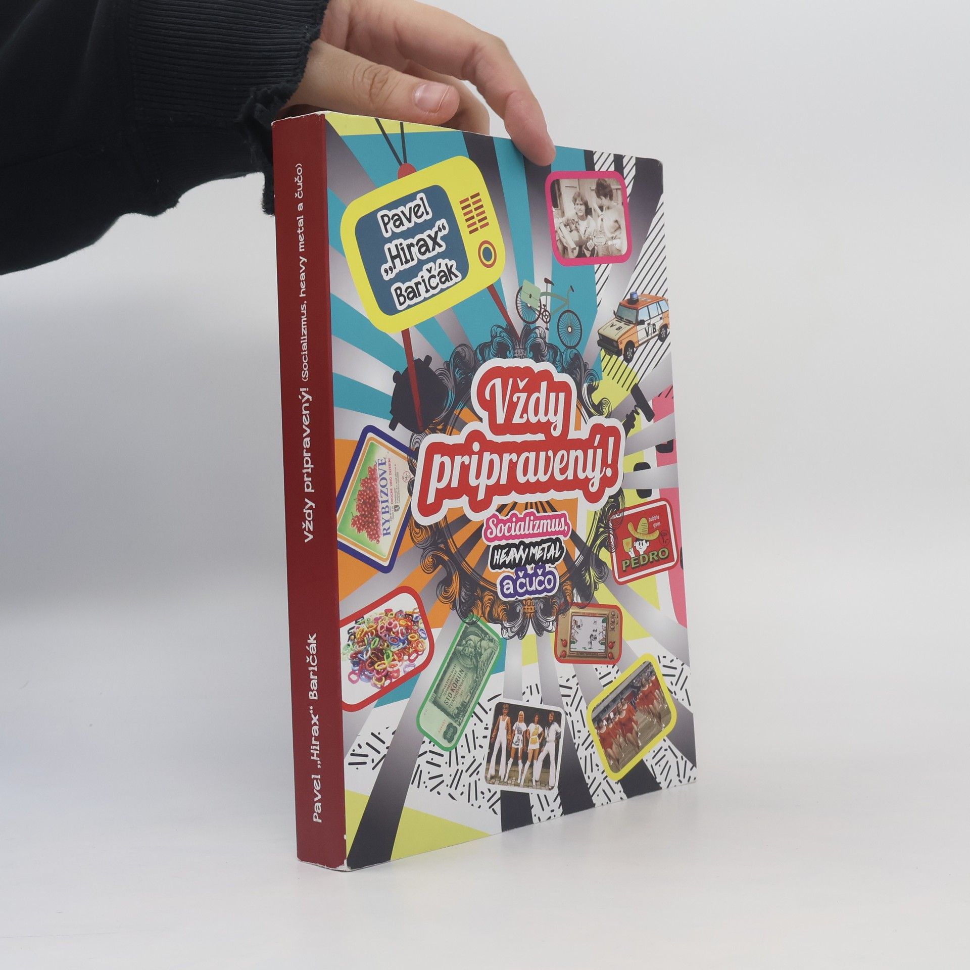 Vždy pripravený! - Socializmus, heavy metal a čučo