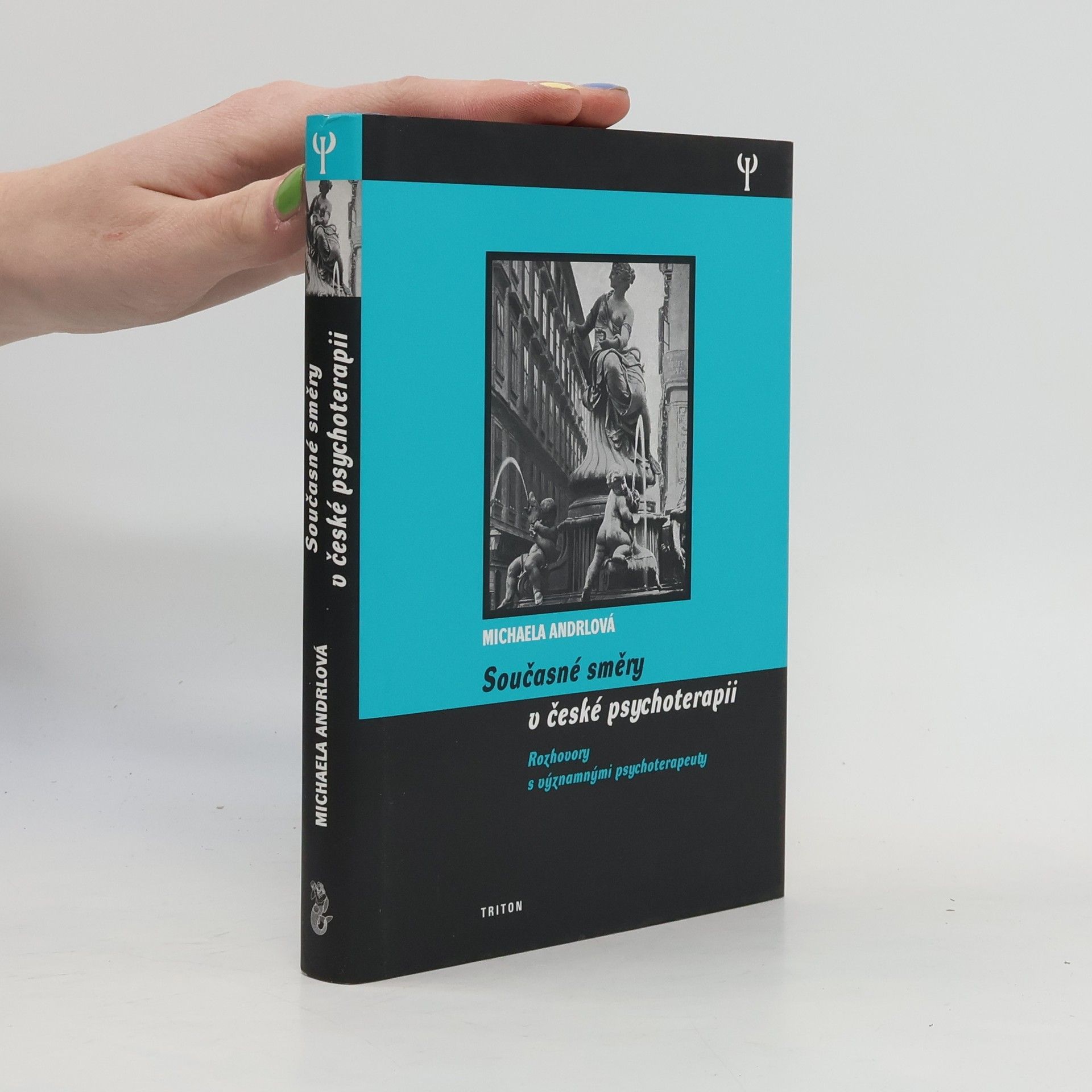 Michaela Andrlová Současné směry v české psychoterapii
