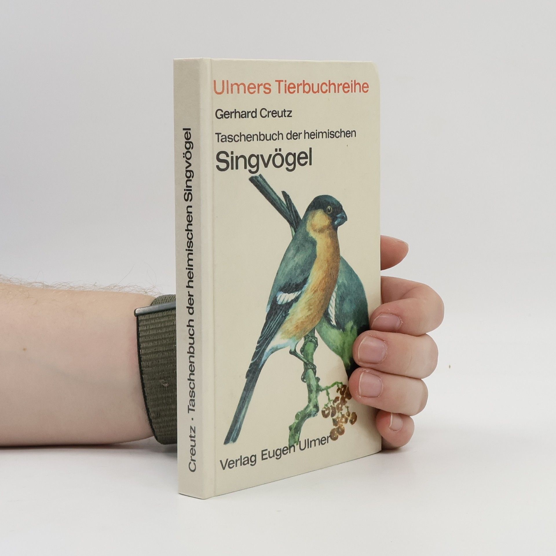 Gerhard Creutz Taschenbuch der heimischen Singvögel