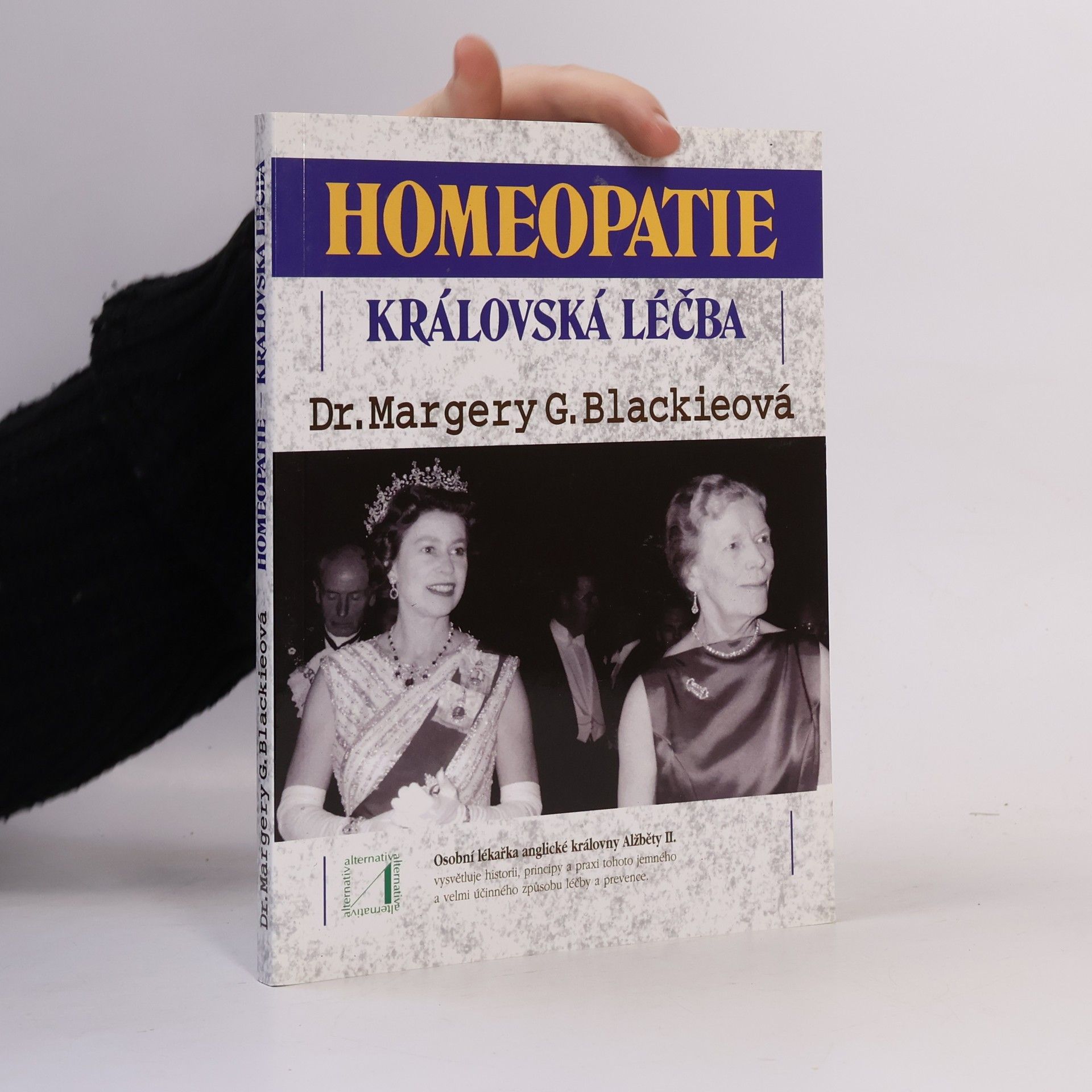 Margery G. Blackie Homeopatie - královská léčba