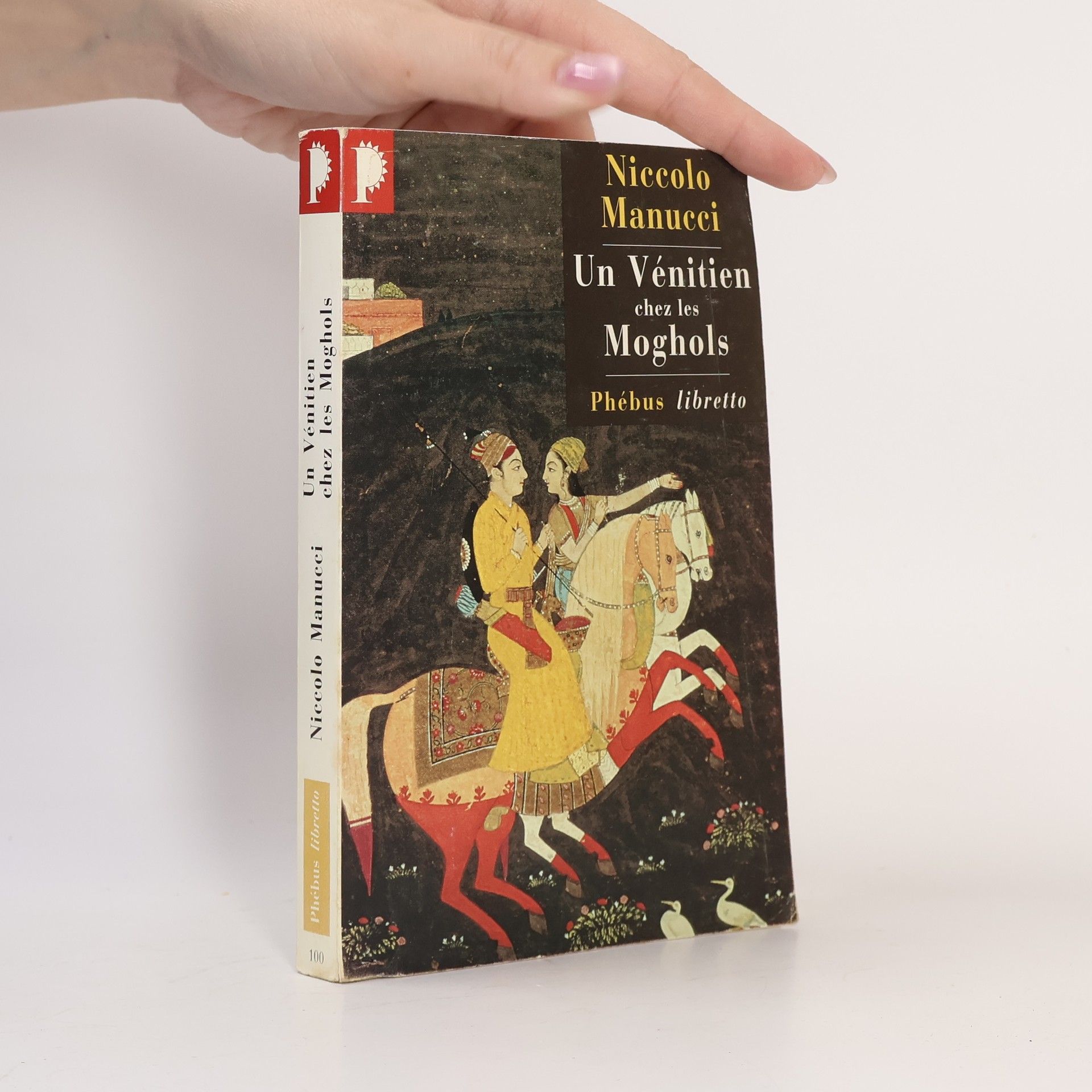 Niccolao Manucci Un Vénitien chez les Moghols