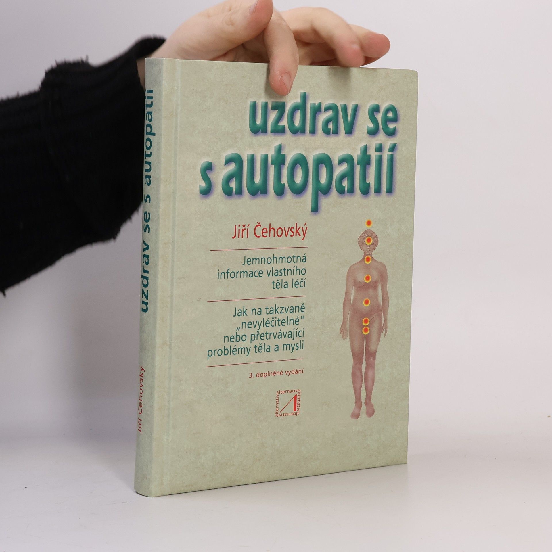 Jiří Čehovský Uzdrav se s autopatií
