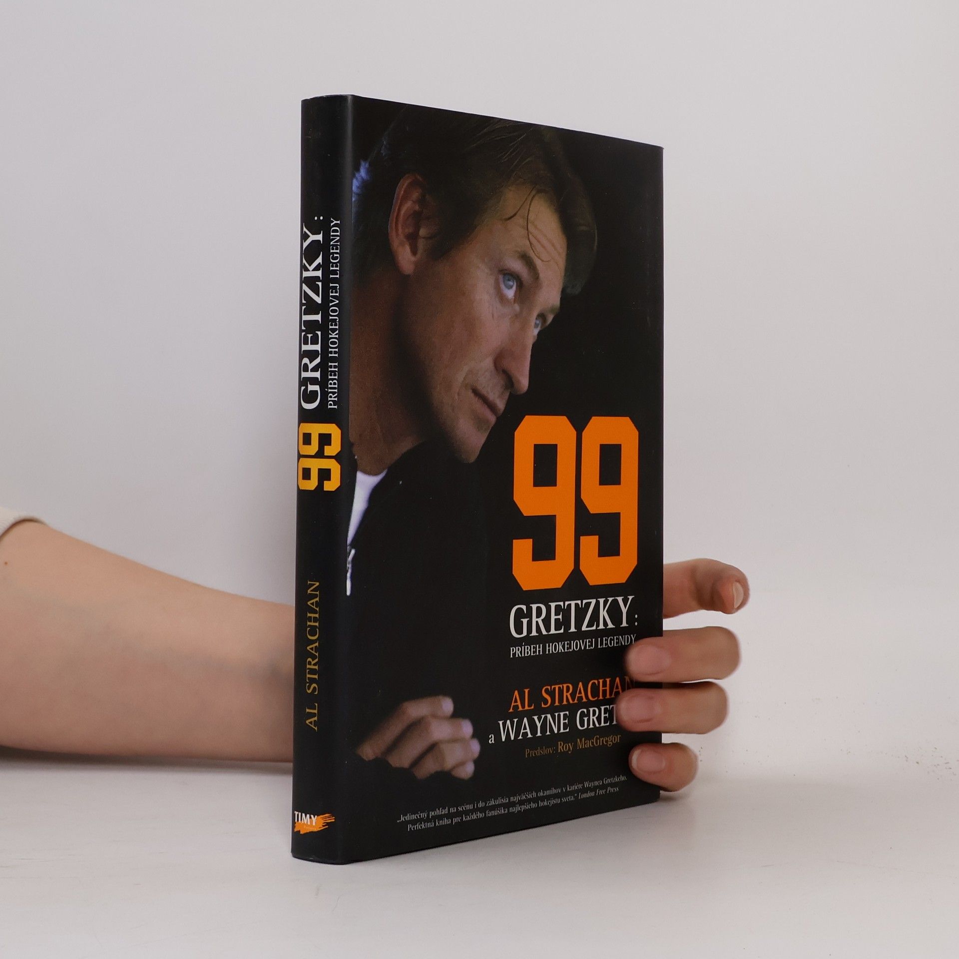 Al Strachan 99 Gretzky: Príbeh hokejovej legendy