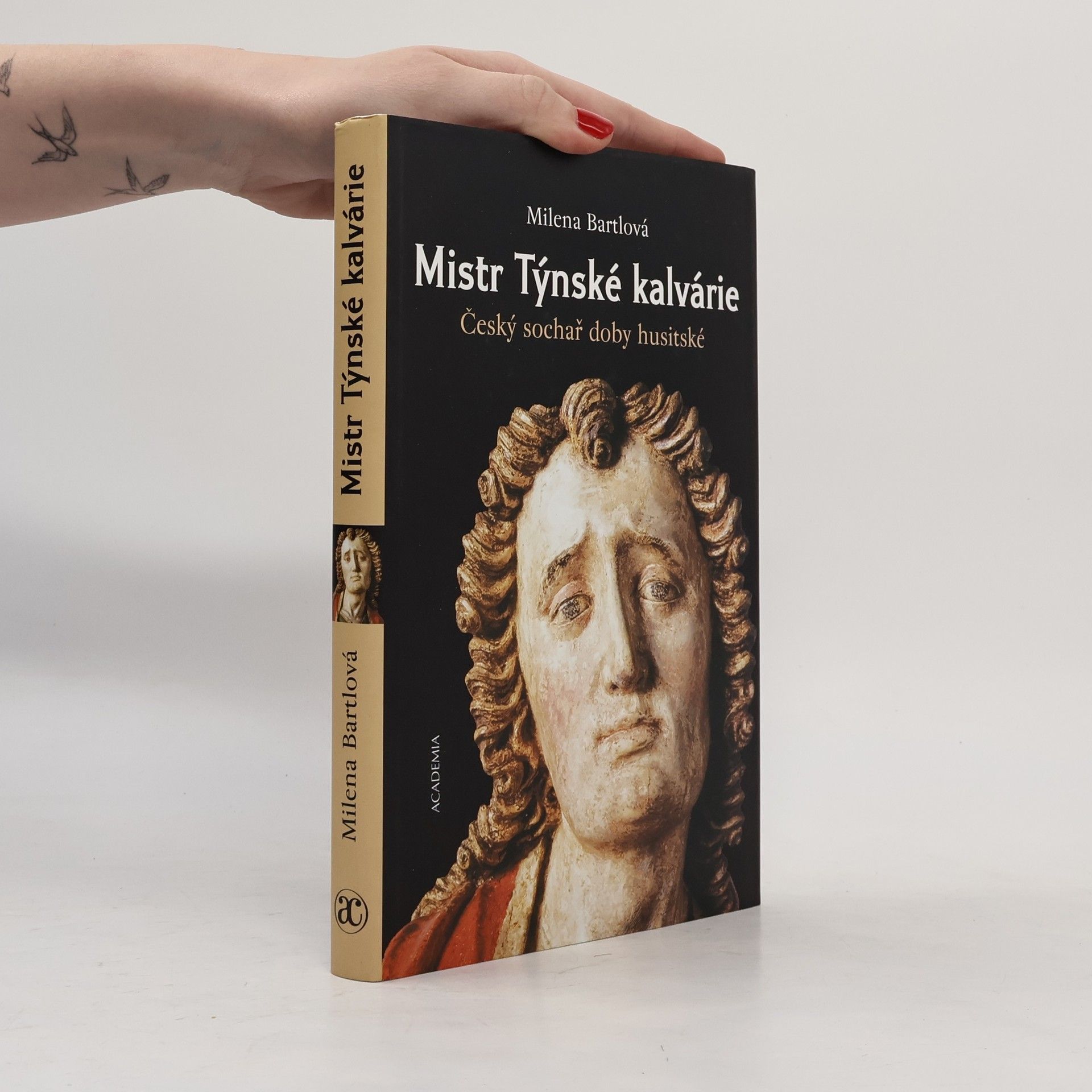 Milena Bartlová Mistr Týnské kalvárie : český sochař doby husitské