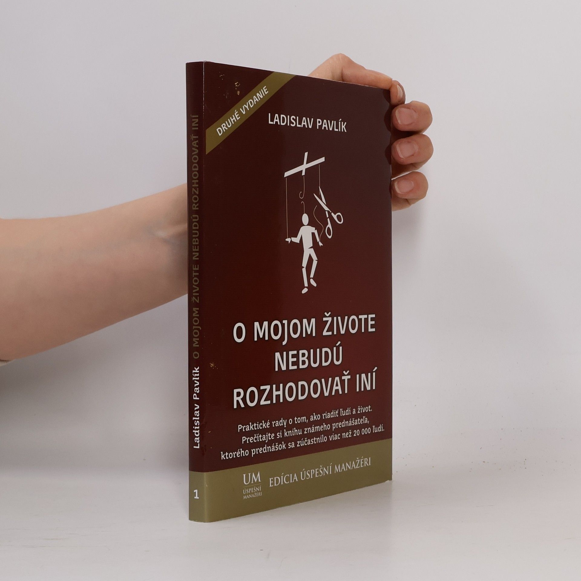 Ladislav Pavlík O mojom živote nebudú rozhodovať iní