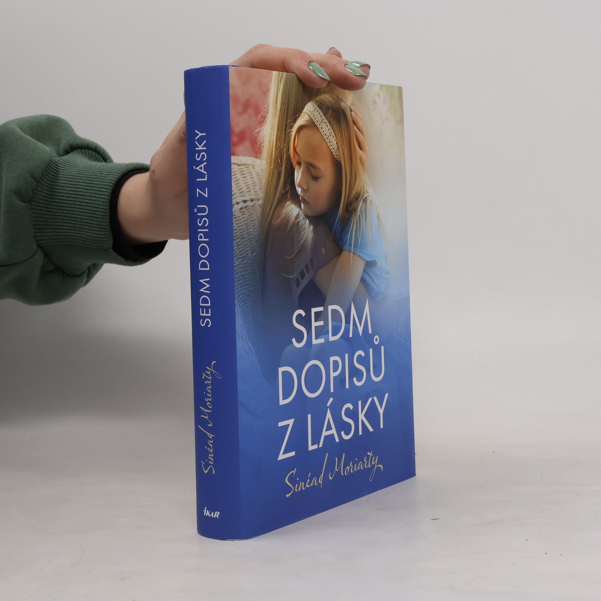 Sinead Moriarty Sedm dopisů z lásky