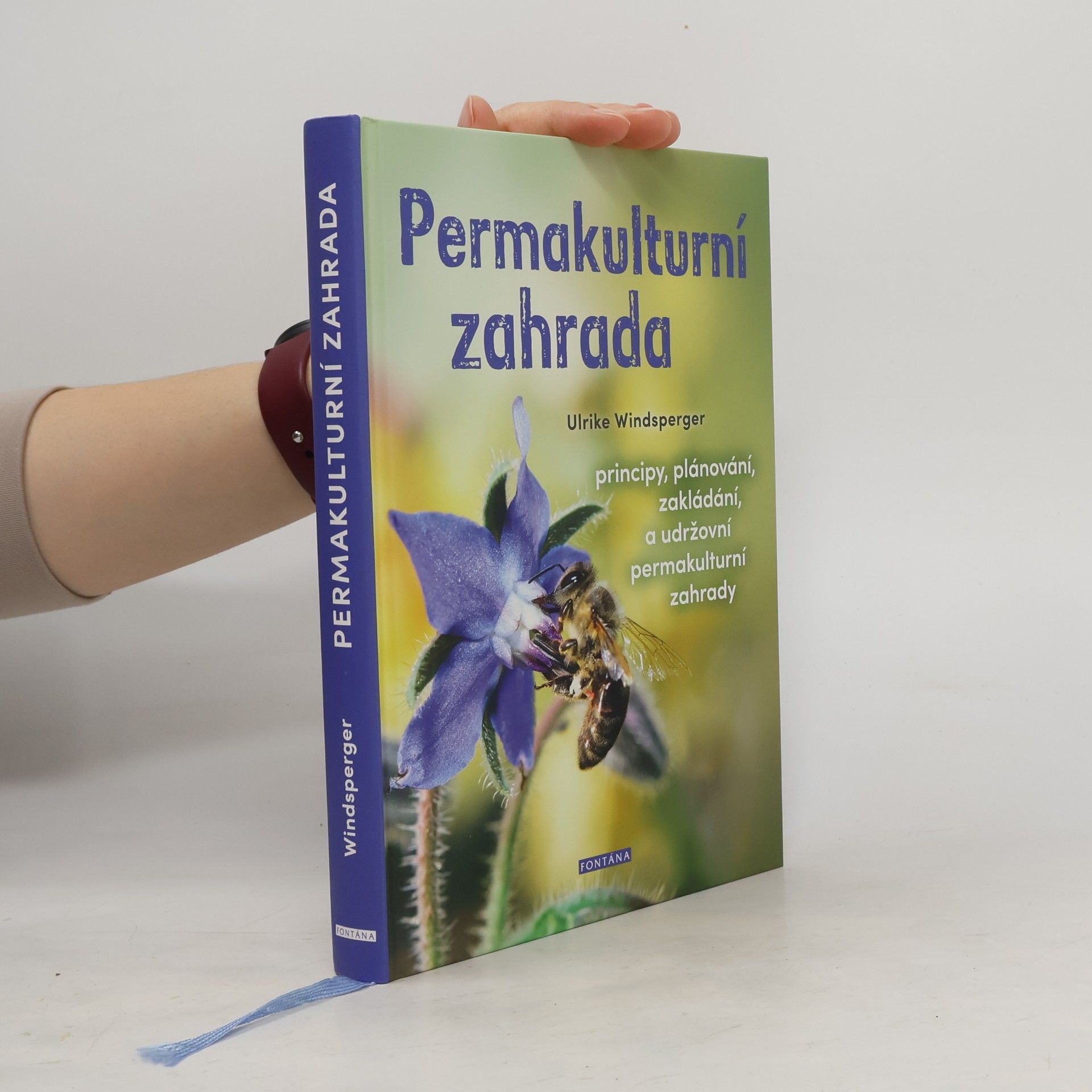 Ulrike Windsperger Permakulturní zahrada : principy, plánování, zakládání, udržování