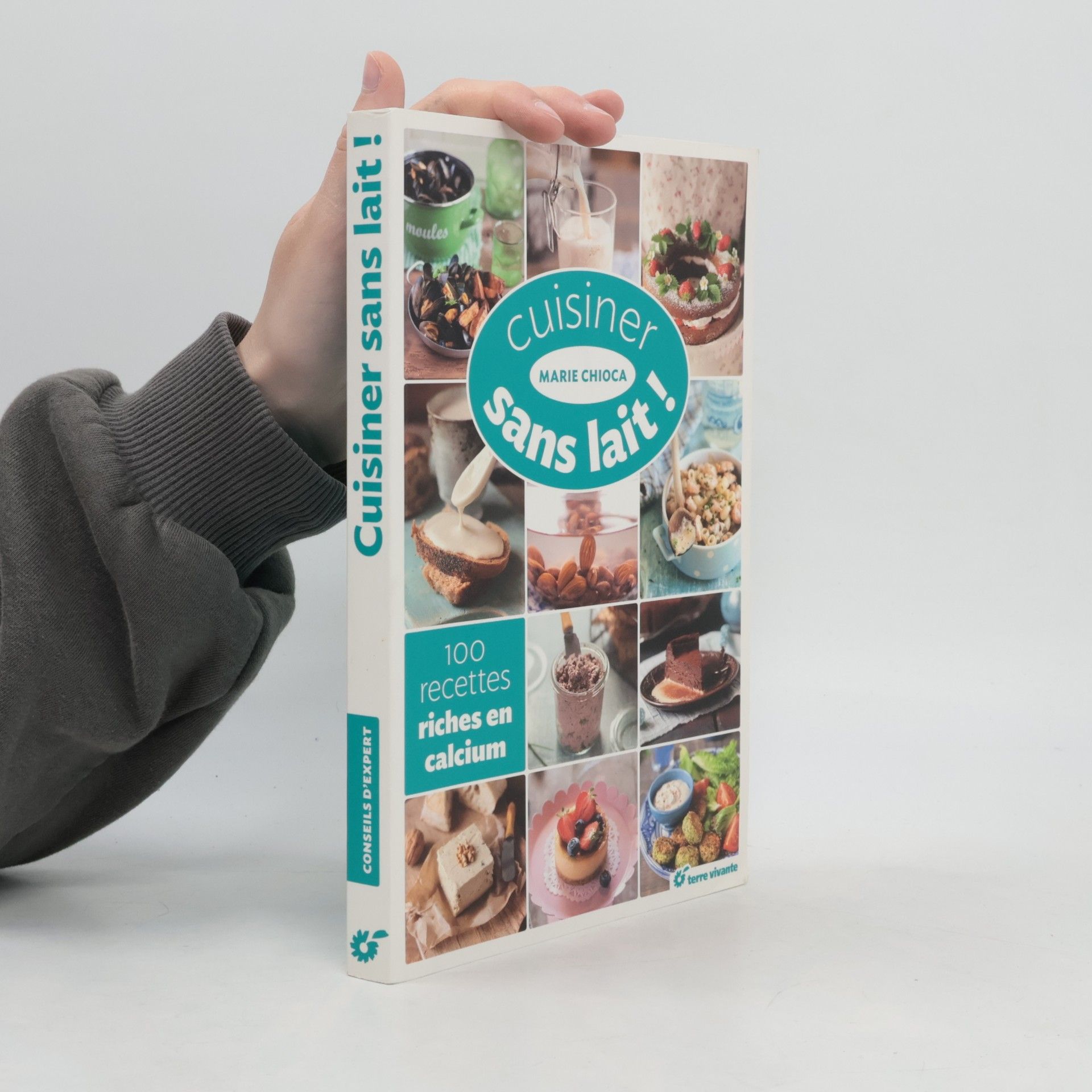 Marie Chioca Cuisiner sans lait !