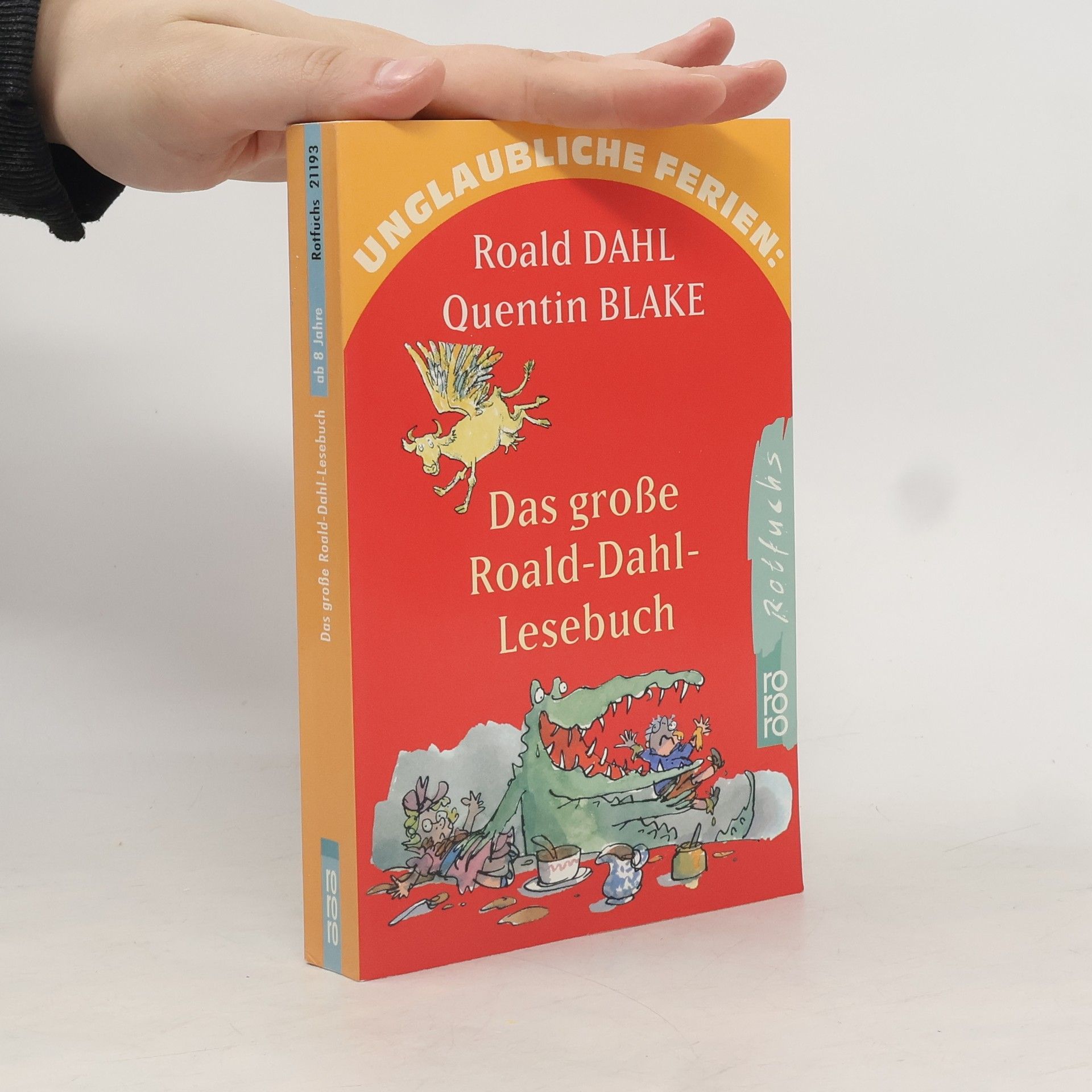 Roald Dahl Das große Roald-Dahl-Lesebuch