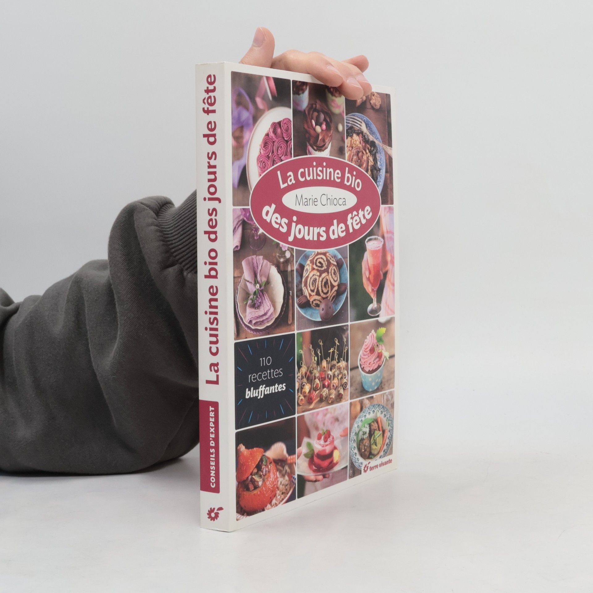 Marie Chioca La cuisine bio des jours de fête