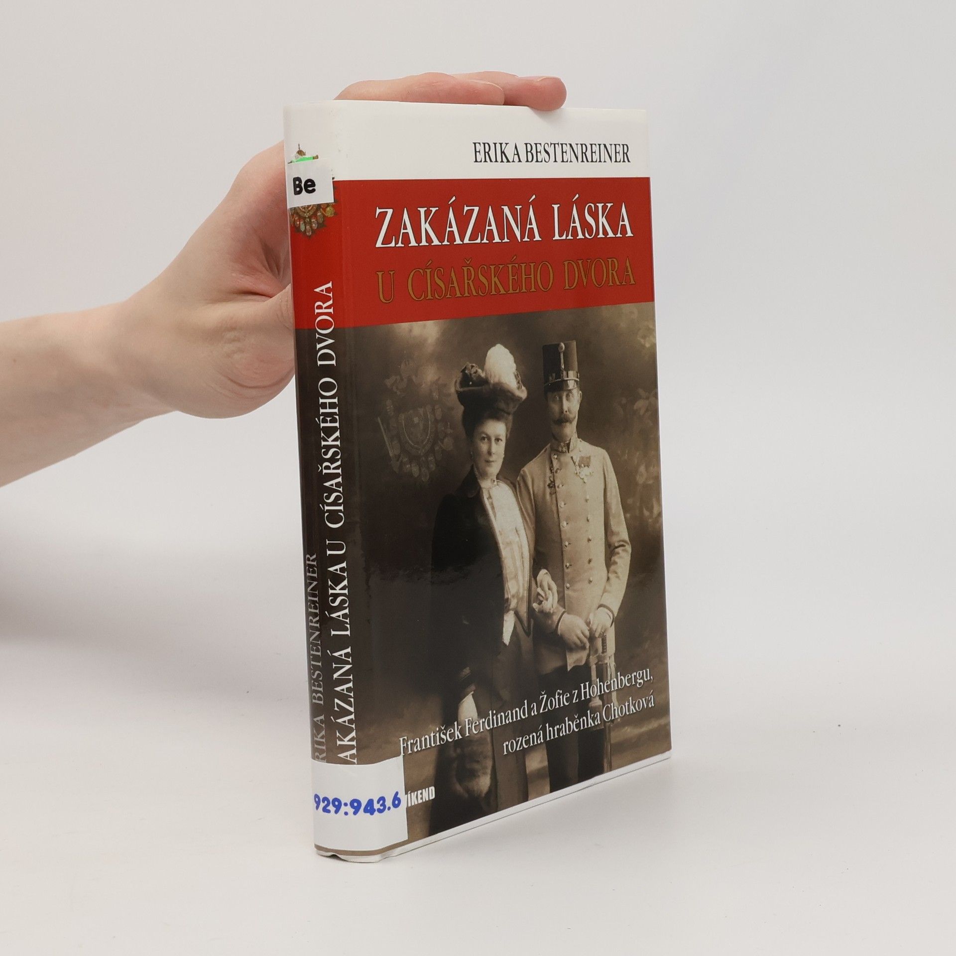 Erika Bertenreiner Zakázaná láska u císařského dvora