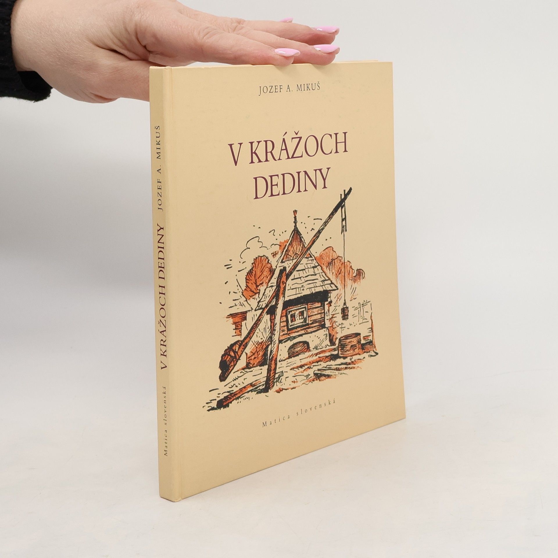 Joseph A. Mikuš V krážoch dediny