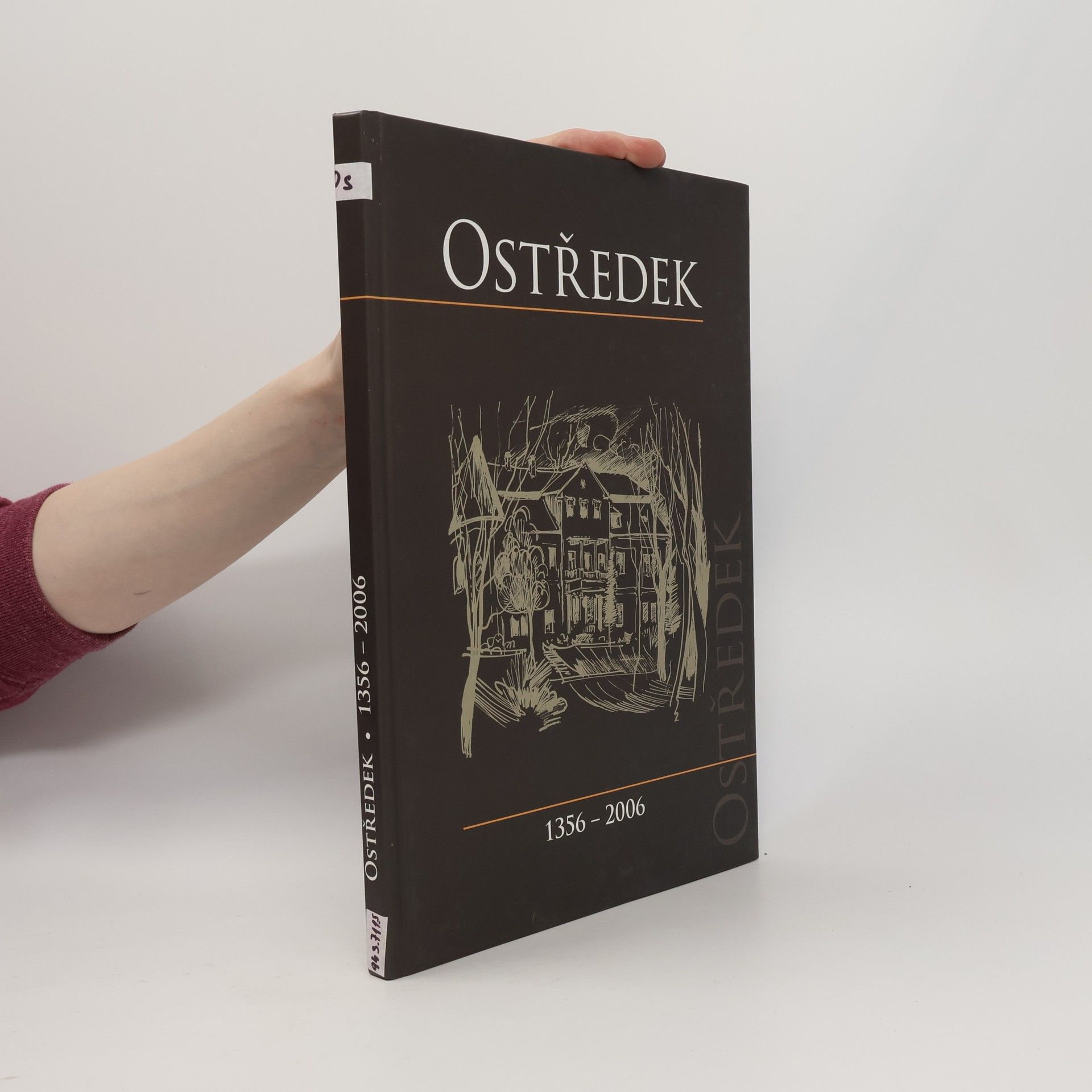 Autorenkollektiv Ostředek 1356-2006