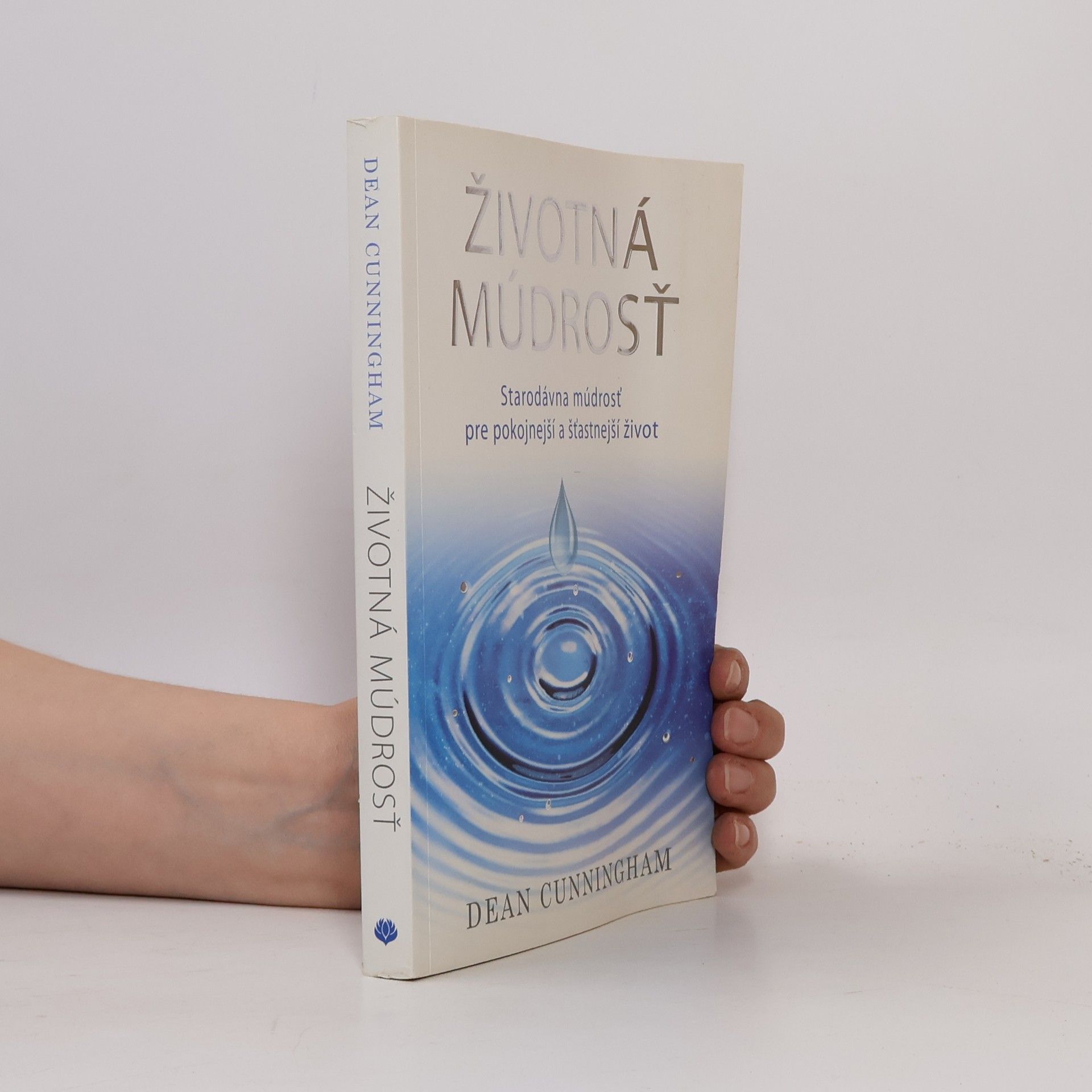 Dean Cunningham Životná múdrosť