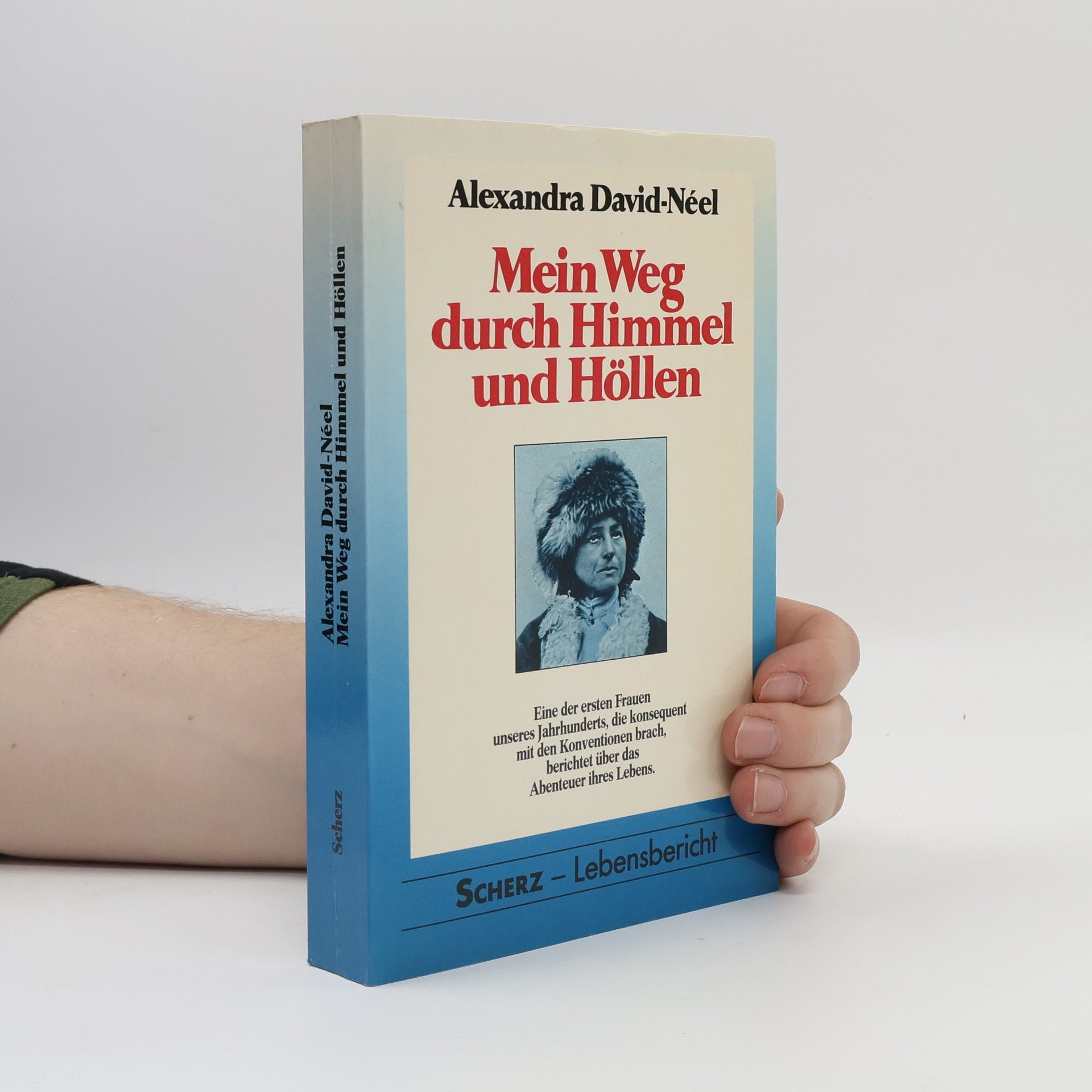 Alexandra David Neel Mein Weg durch Himmel und Höllen