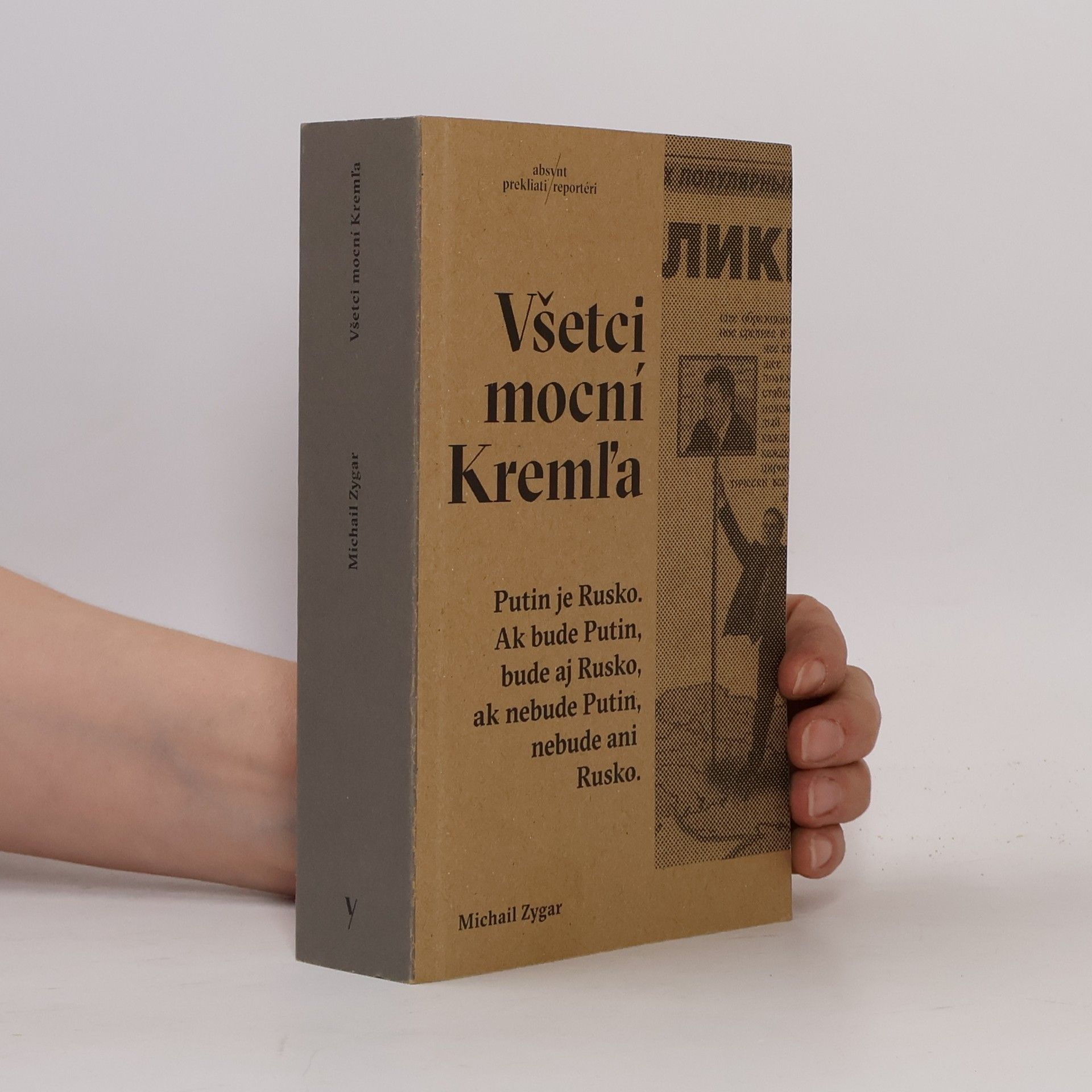 Michail Zygar Všetci mocní Kremľa