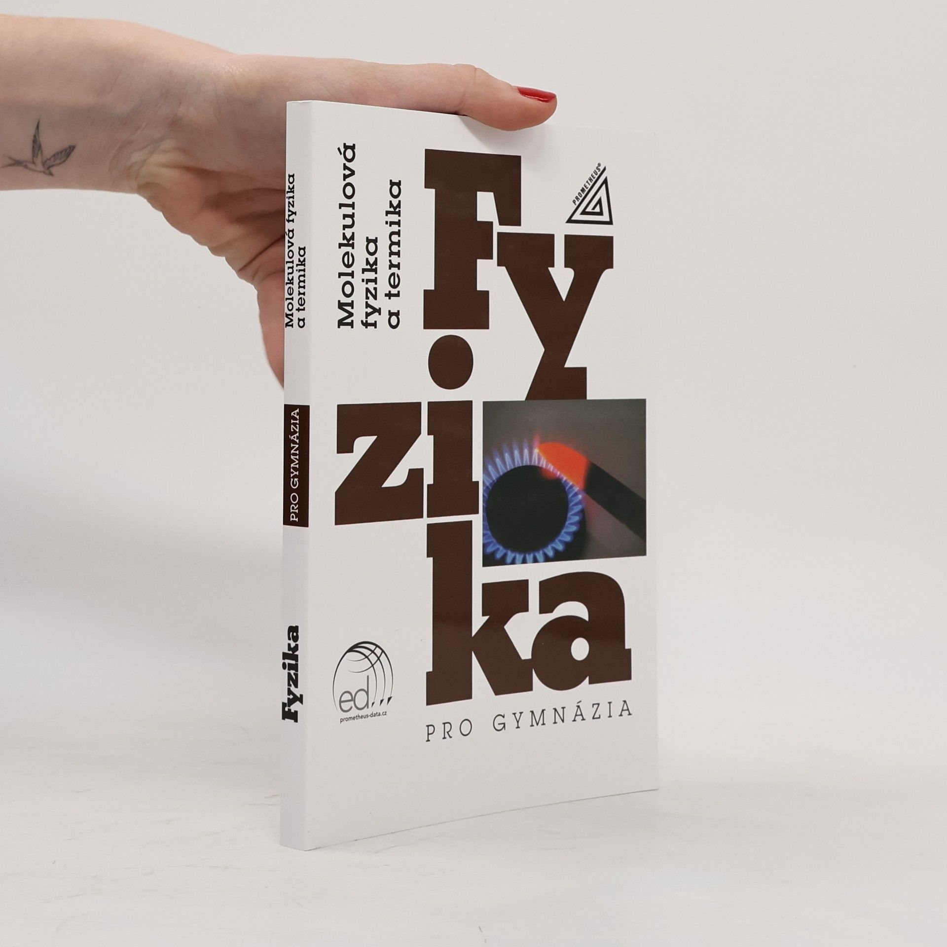 Kolektiv autorů Fyzika pro gymnázia. Molekulová fyzika a termika