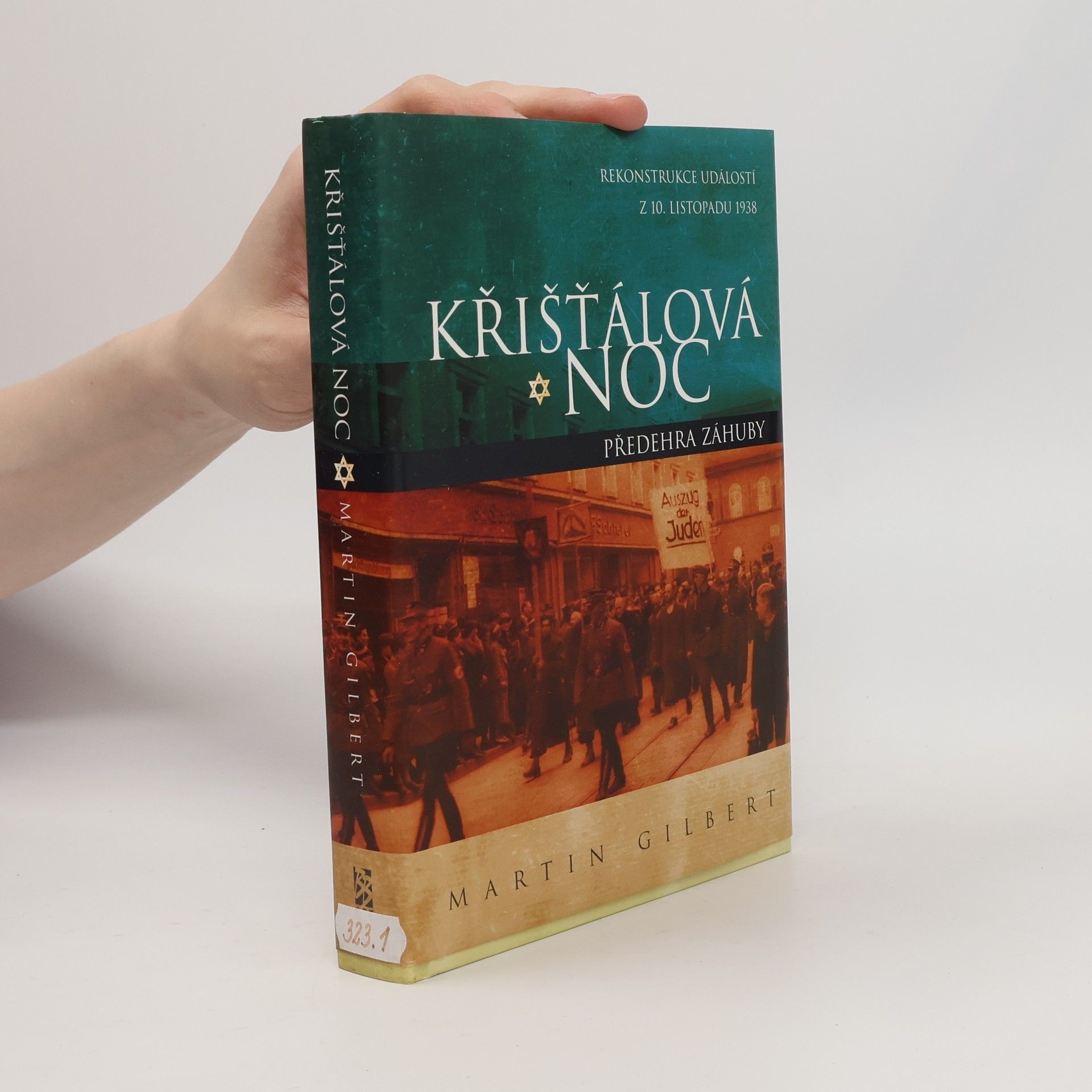 Martin Gilbert Křišťálová noc