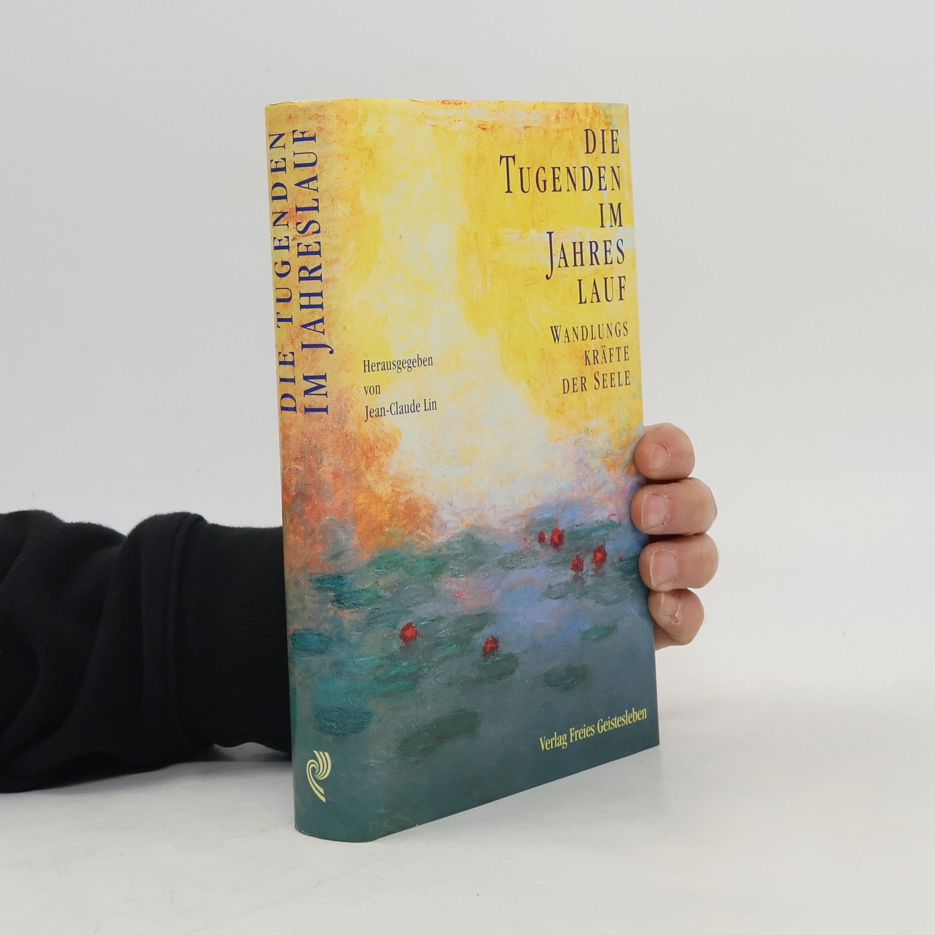 Jean Claude Lin Die Tugenden im Jahreslauf