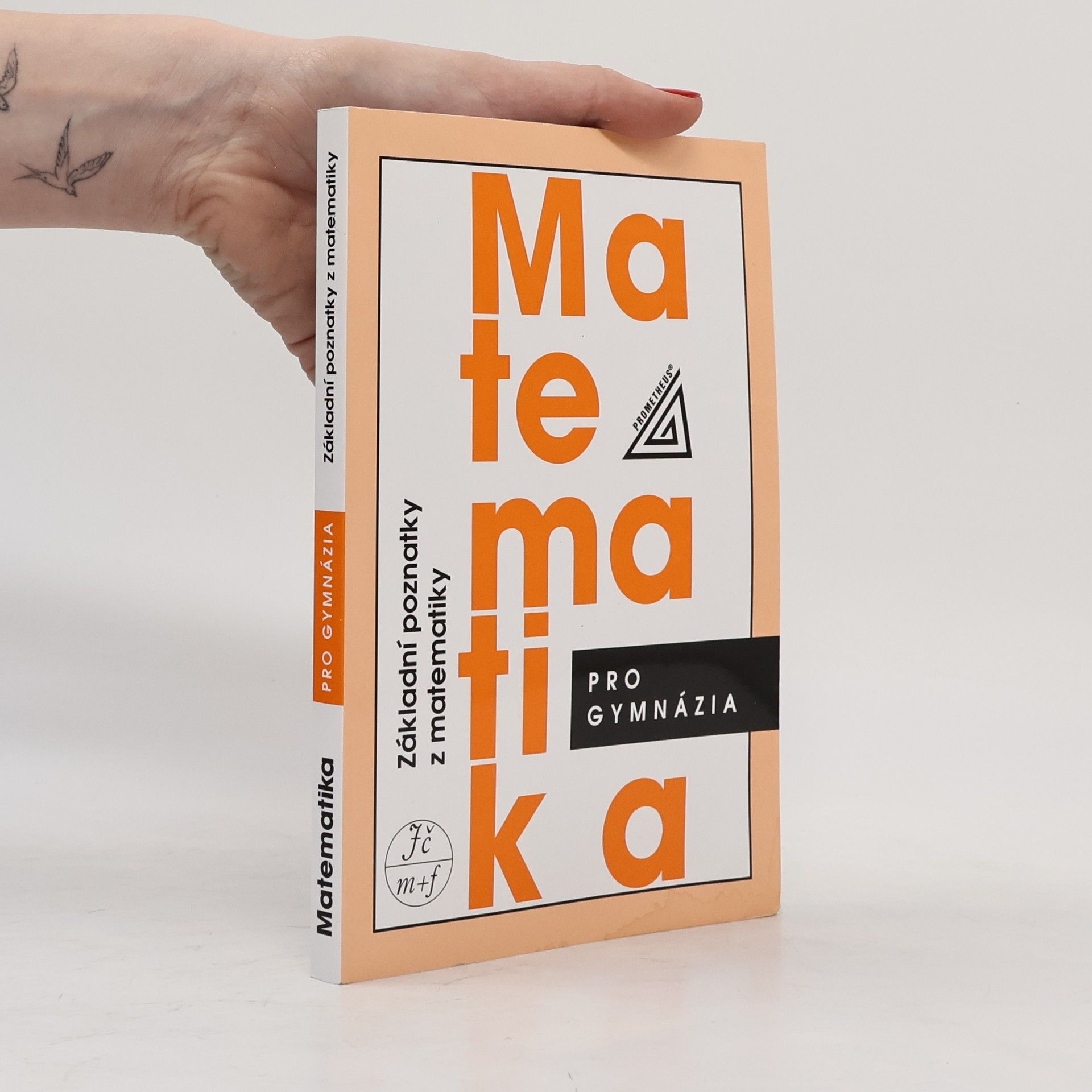 Matematika pro gymnázia. Základní poznatky z matematiky