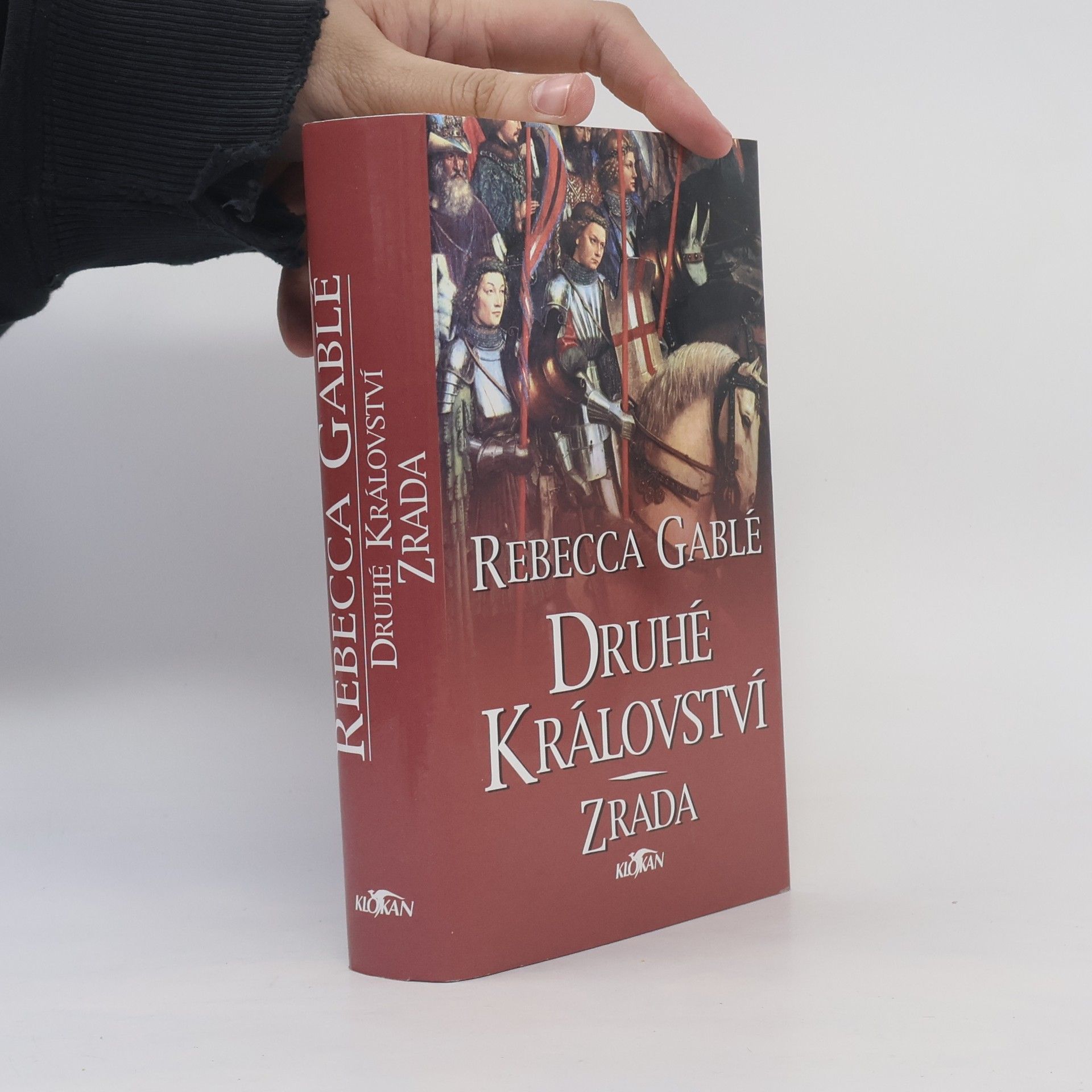 Rebecca Gablé Druhé království. Zrada. 2. díl.