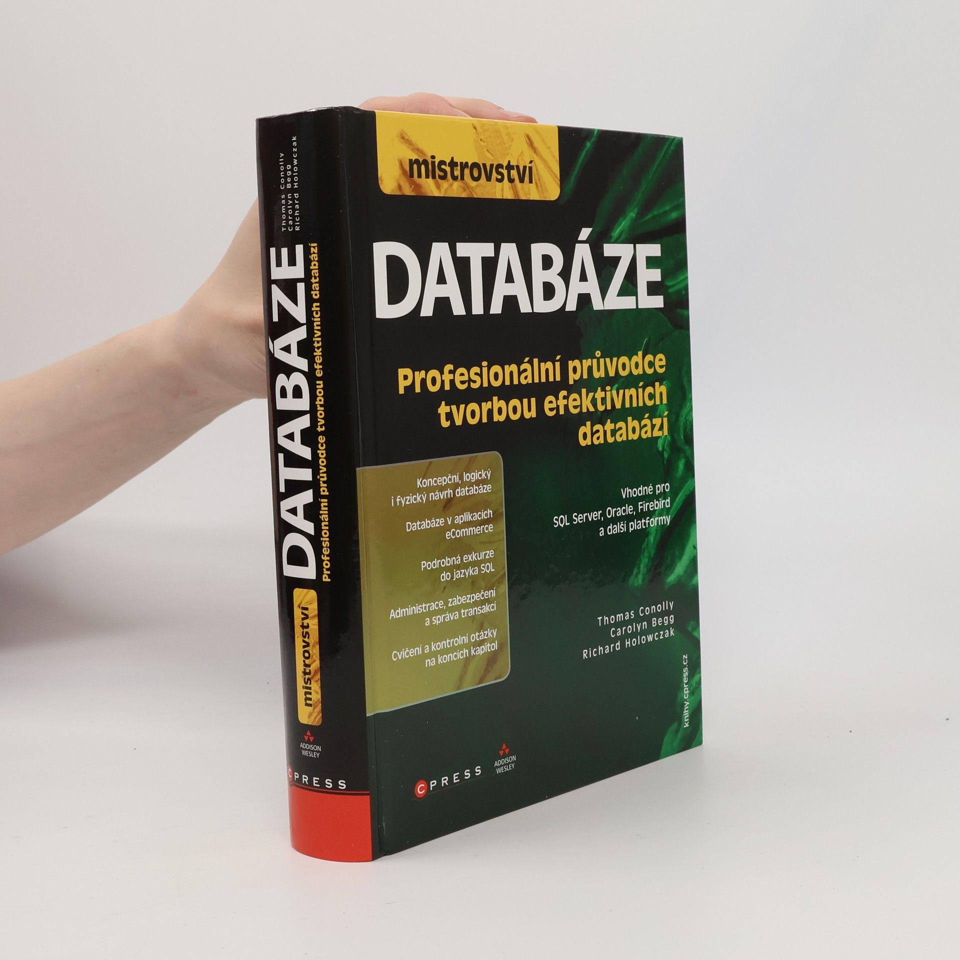 Thomas Conolly Mistrovství - databáze. Profesionální průvodce tvorbou efektivních databází