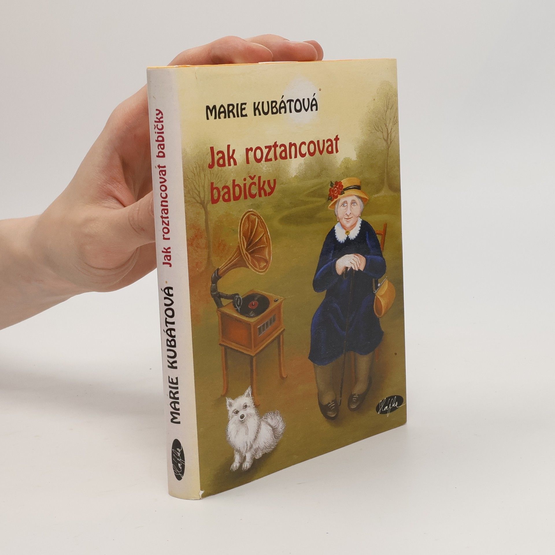 Marie Kubátová Jak roztancovat babičky