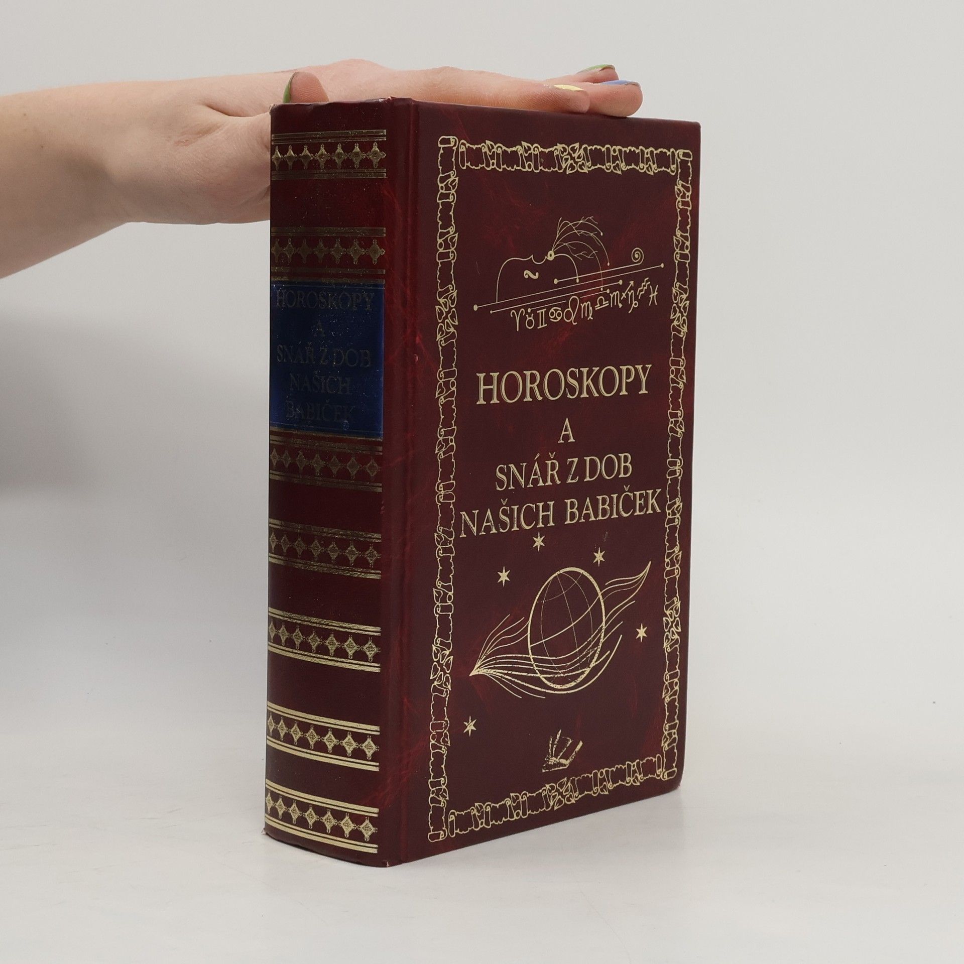 Karel Blaschke Horoskopy a snář z dob našich babiček