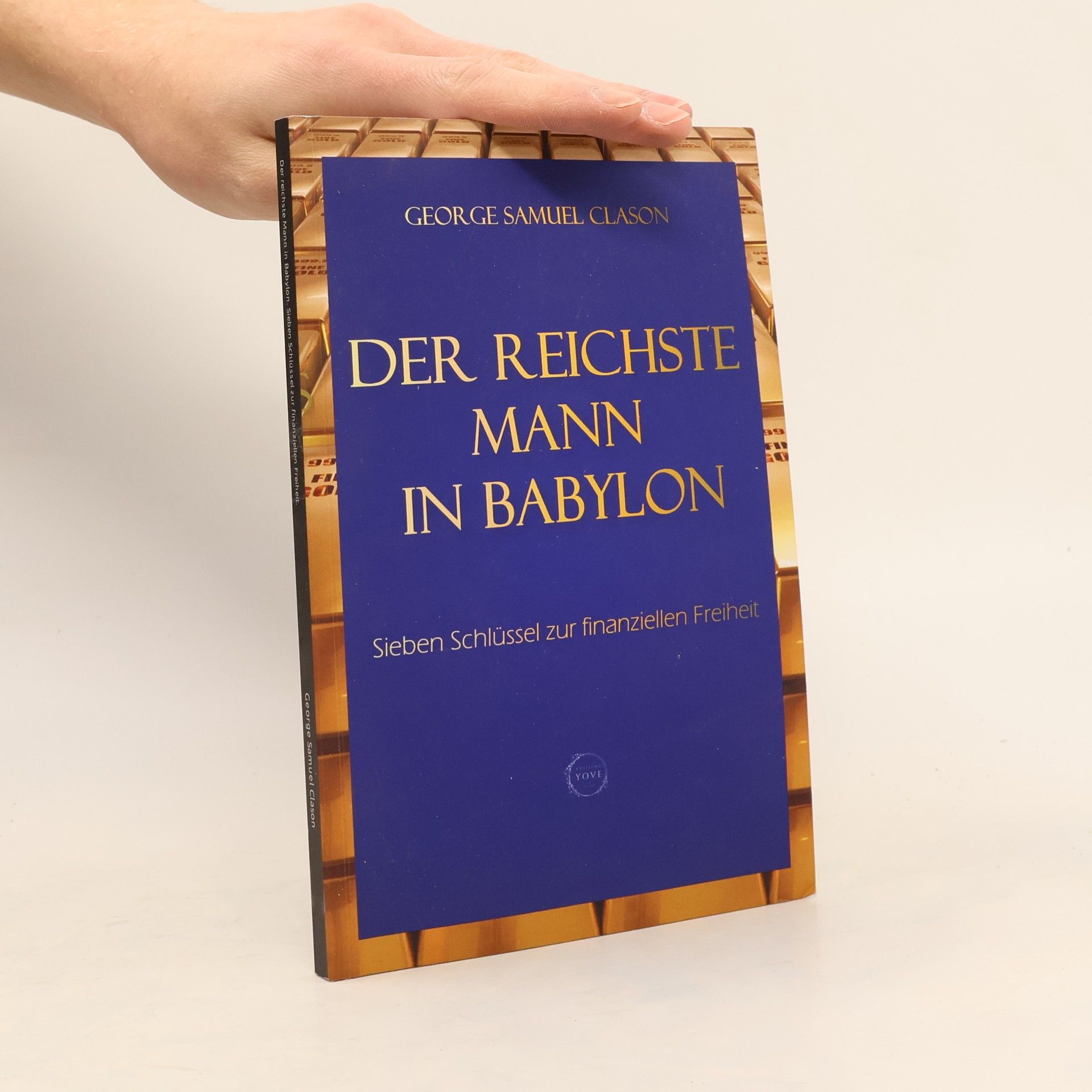 George Samuel Clason Der Reichste Mann in Babylon