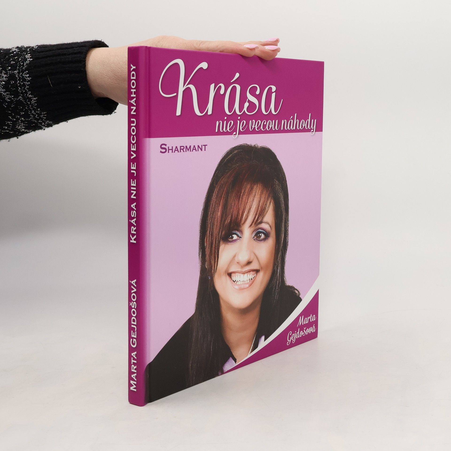 Marta Gejdošová Krása nie je vecou náhody