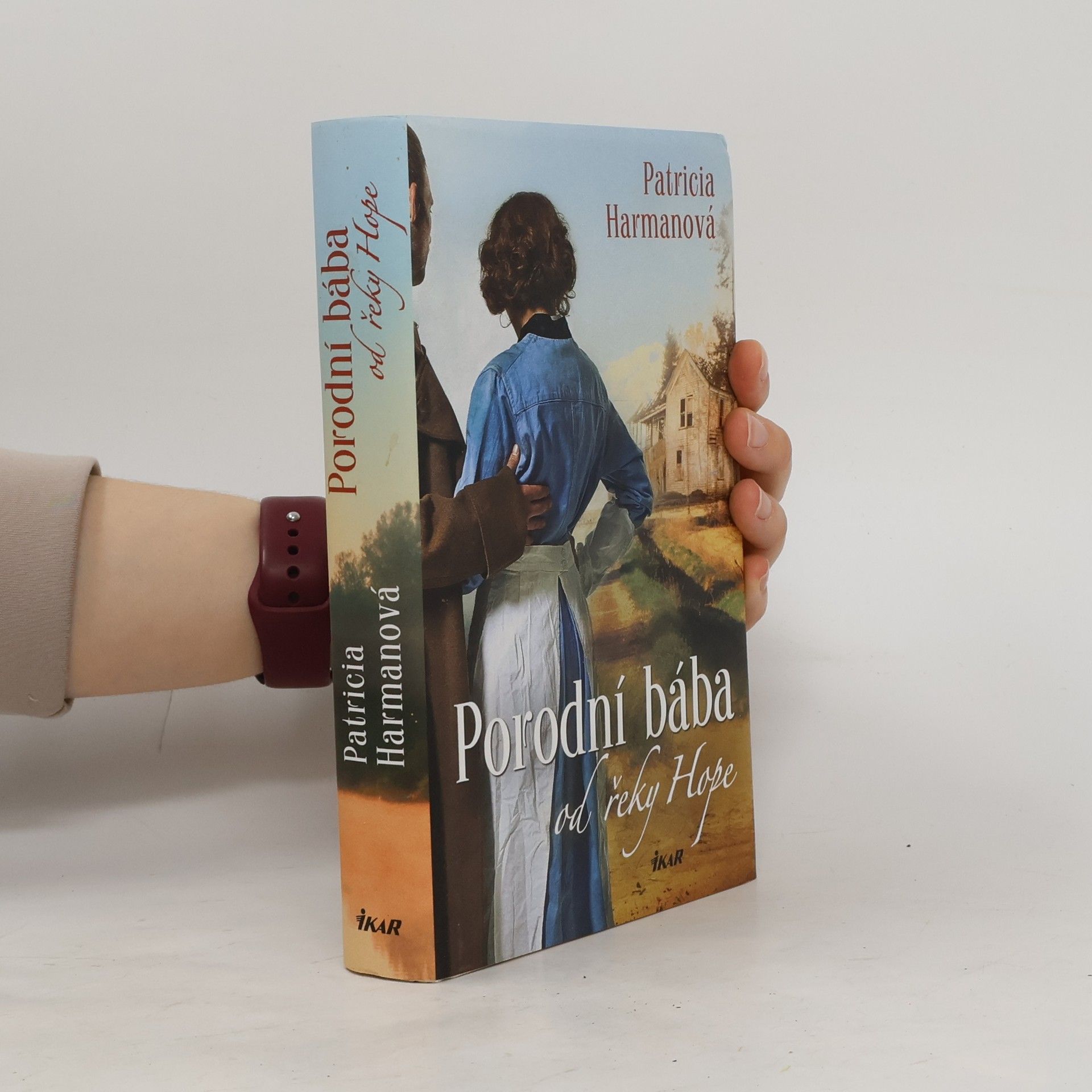 Patricia Harman Porodní bába od řeky Hope