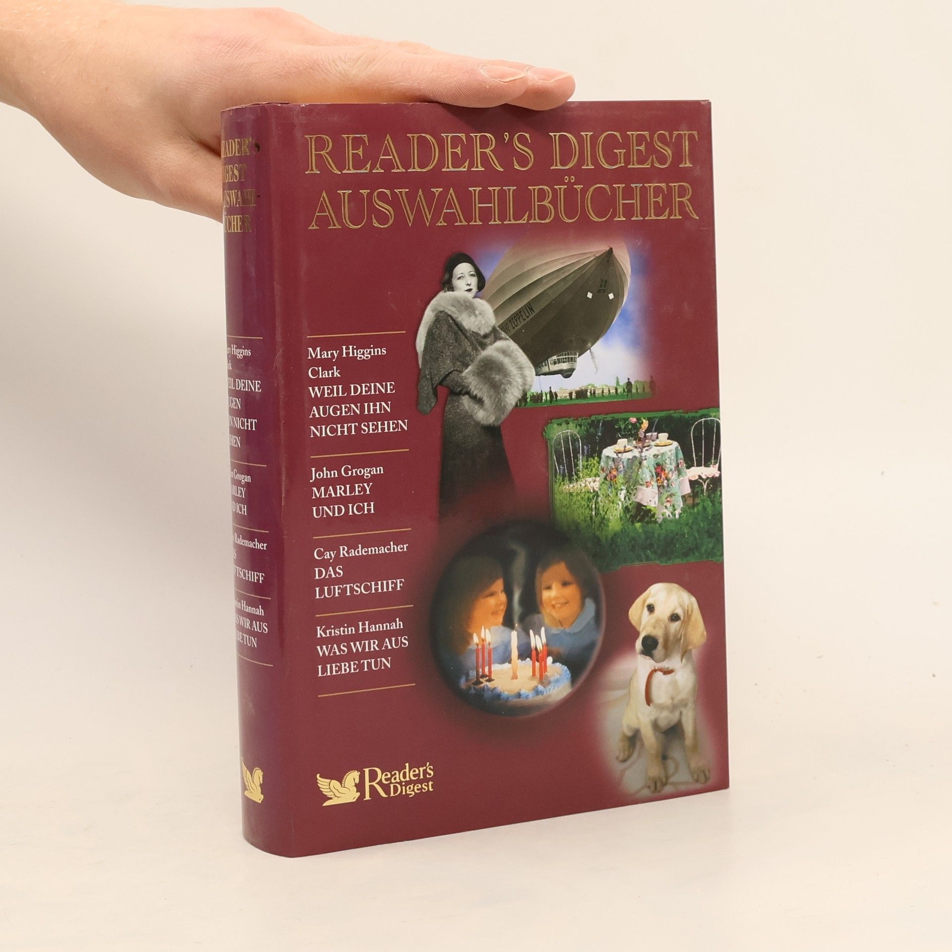 Autorenkollektiv Auswahlbücher - Weil deine Augen ihn nicht sehen; Marley und ich; Das Luftschiff; War wir aus Liebe tun