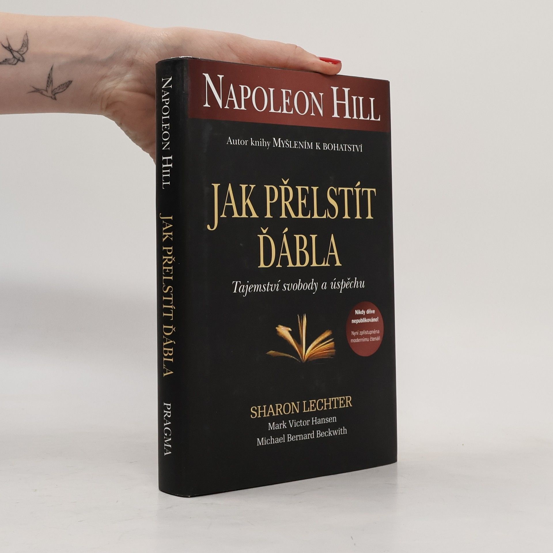 Napoleon Hill Jak přelstít ďábla. Tajemství svobody a úspěchu