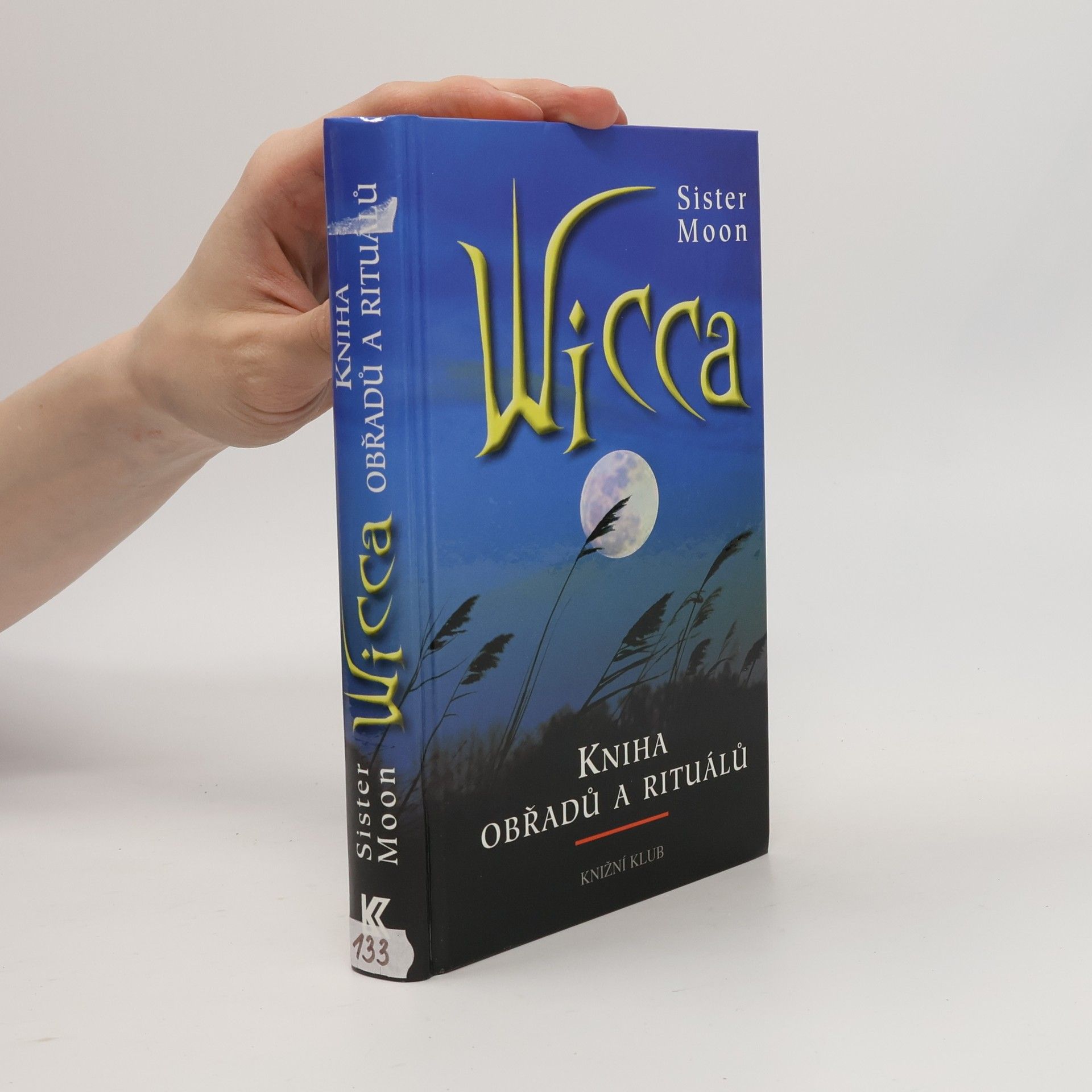 Sister Moon Wicca : kniha obřadů a rituálů