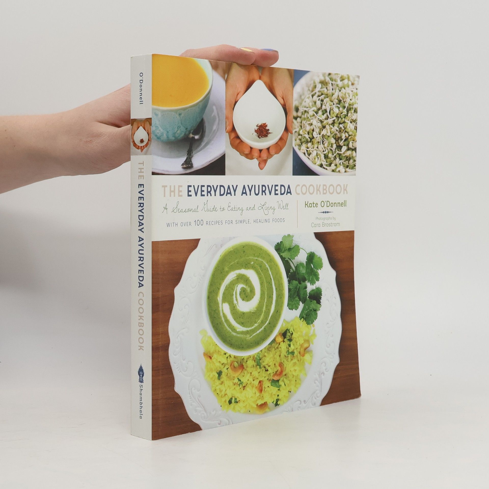 Kate O'Donnell The Everyday Ayurveda Cookbook