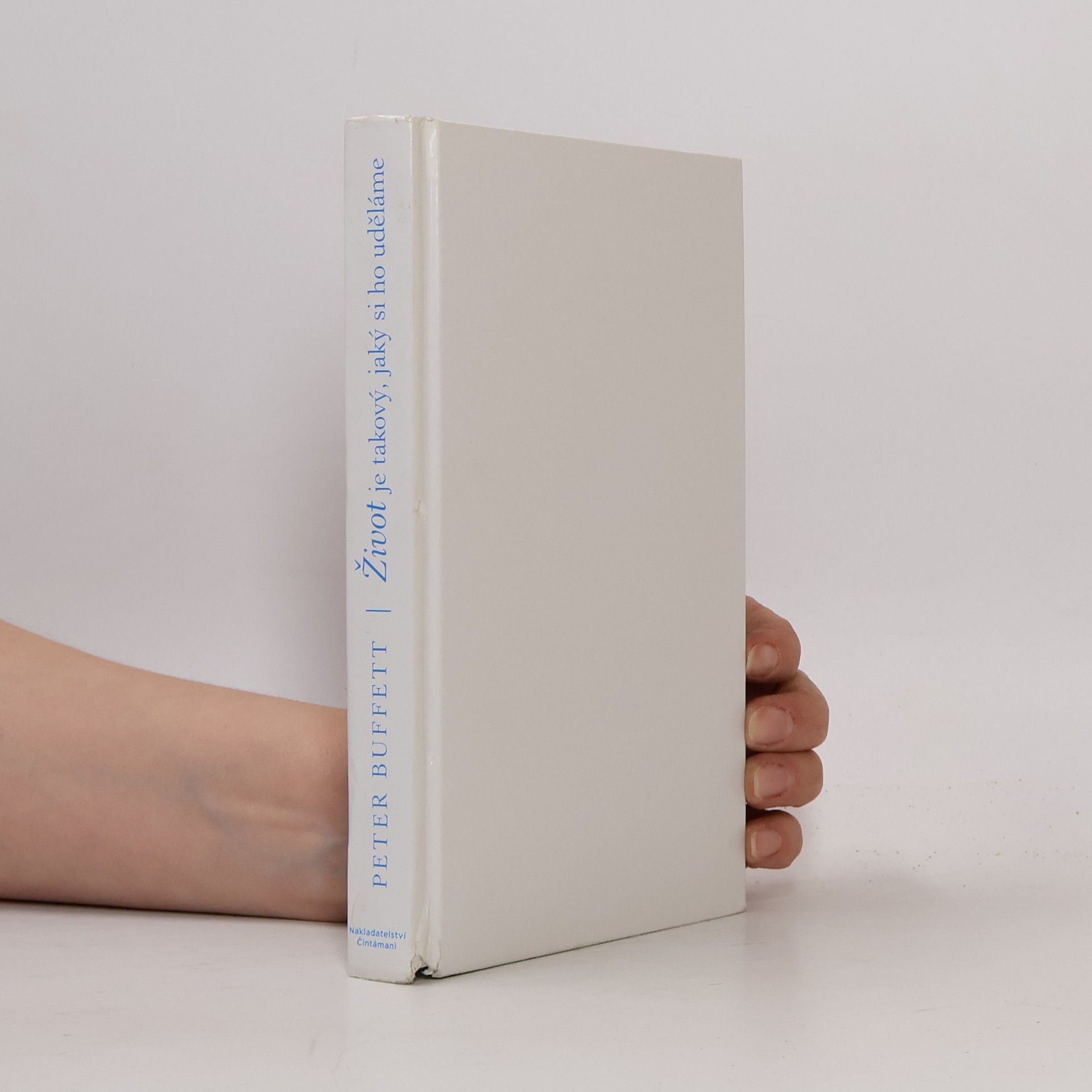 Peter Buffett Život je takový, jaký si ho uděláme