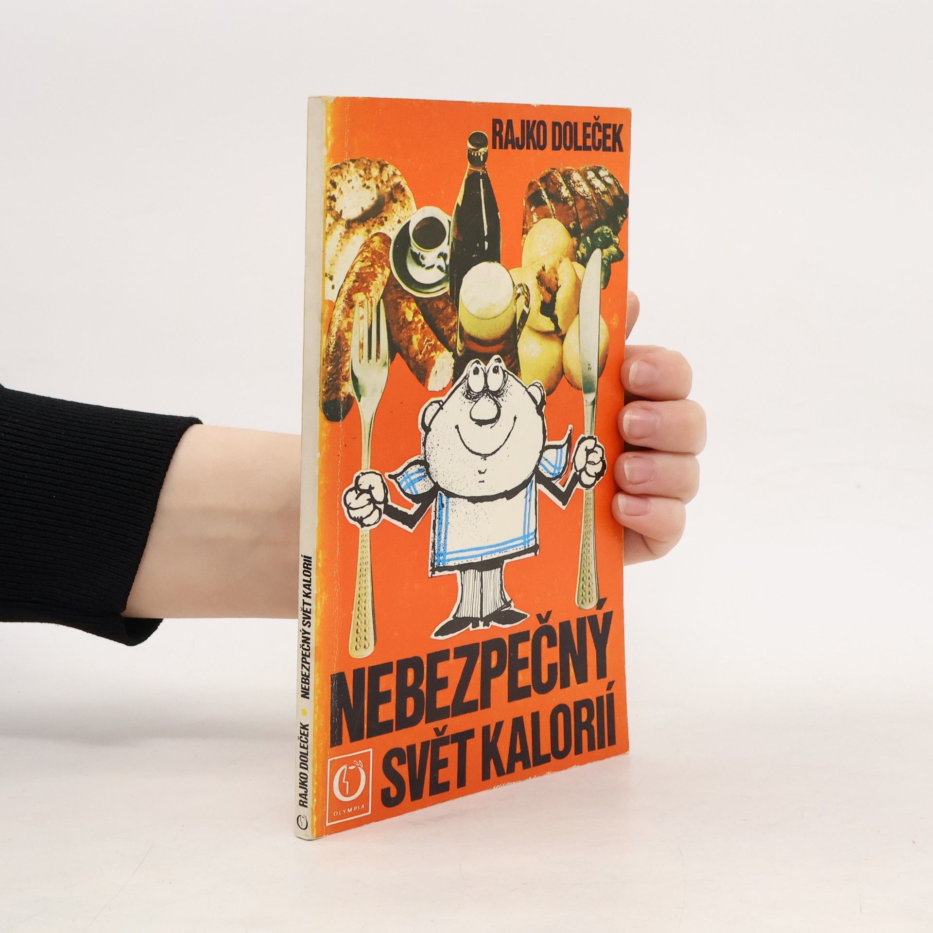 Rajko Doleček Nebezpečný svět kalorií