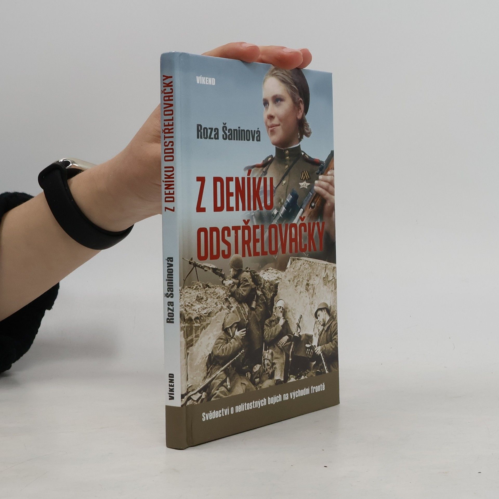 Roza Jegorovna Šanina Z deníku odstřelovačky : svědectví o nelítostných bojích na východní frontě