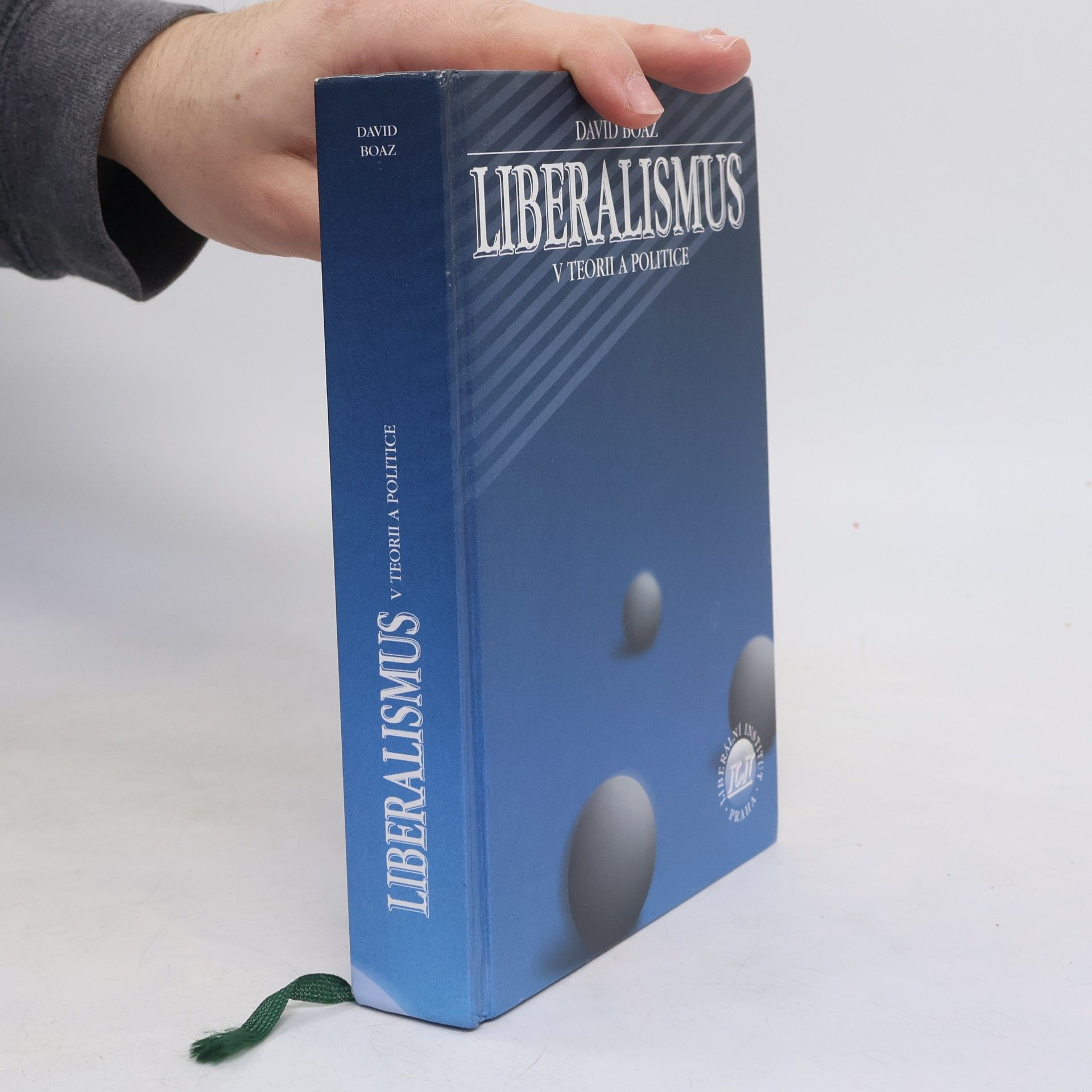 David Boaz Liberalismus v teorii a politice
