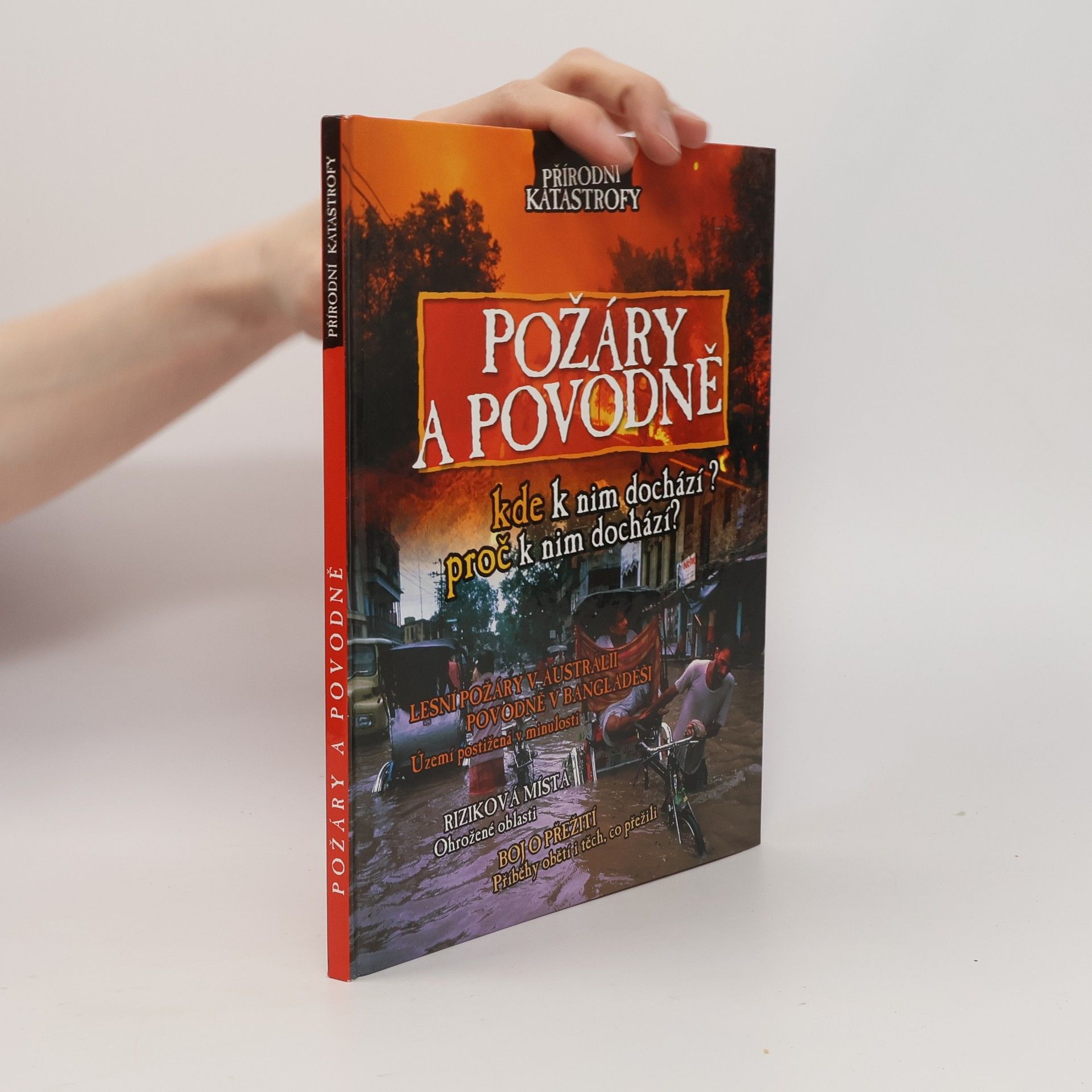 Nicola Barber Požáry a povodně : [kde k nim dochází? proč k nim dochází?]