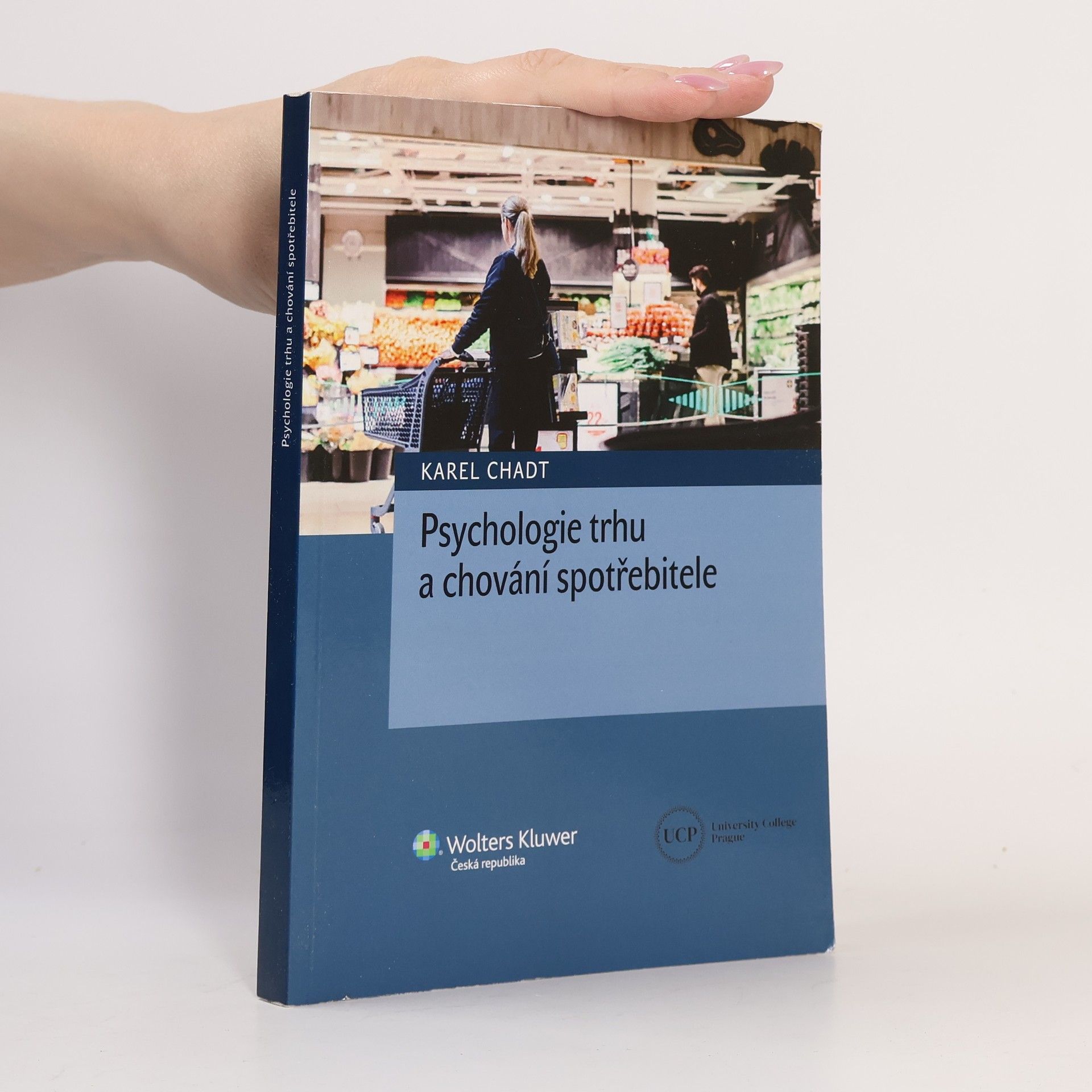 Karel Chadt Psychologie trhu a chování spotřebitele