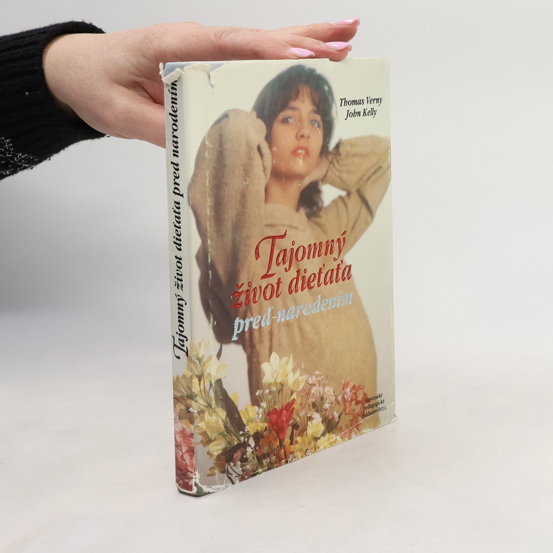 Thomas R. Verny Tajomný život dieťaťa pred narodením