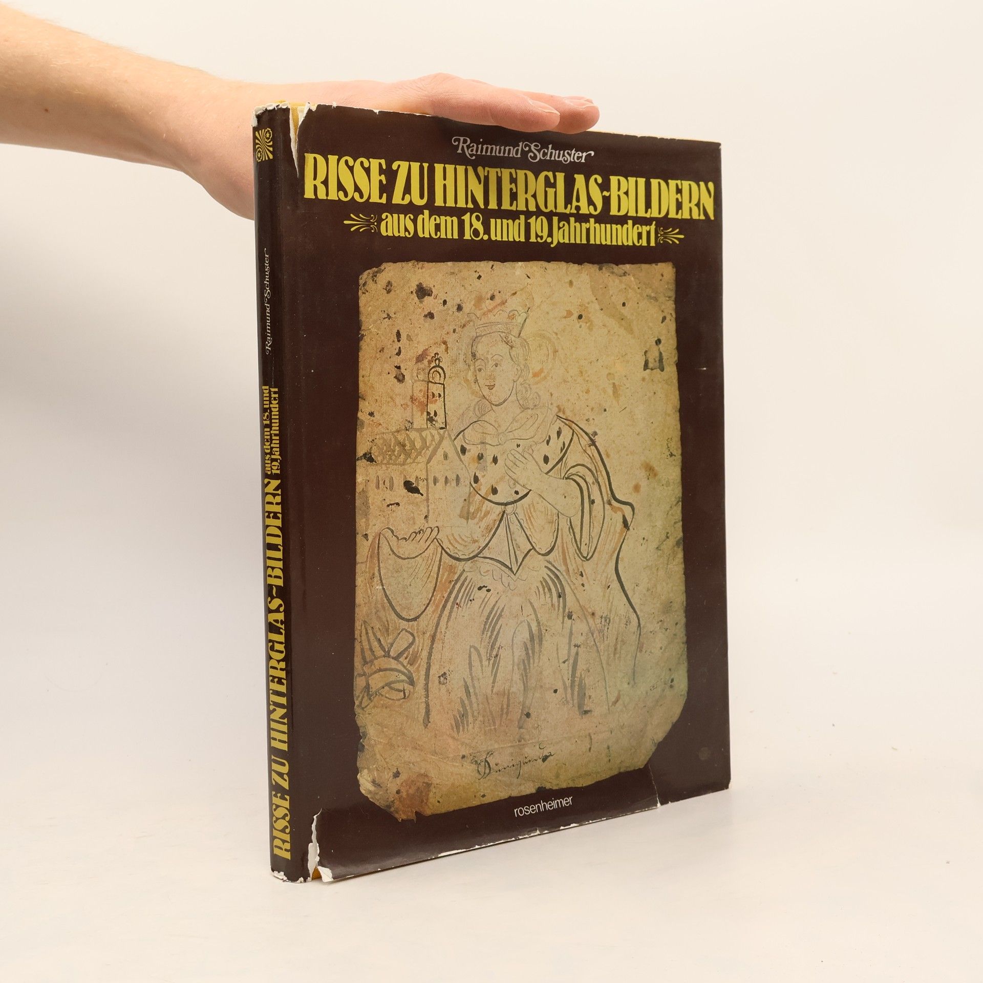Raimund Schuster Risse zu Hinterglas-Bildern aus dem 18. und 19. Jahrhundert