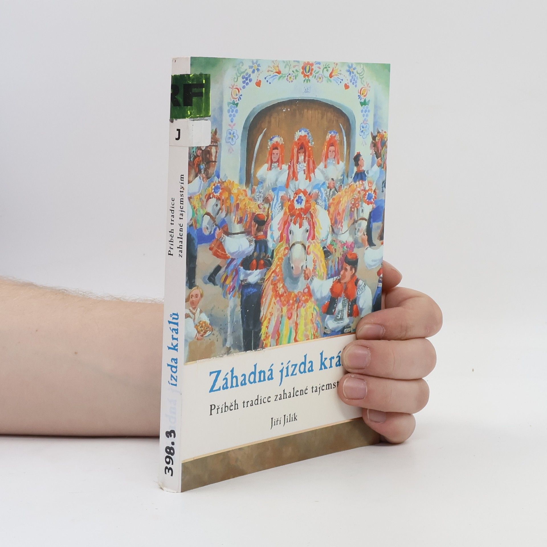 Jiří Jilík Záhadná jízda králů