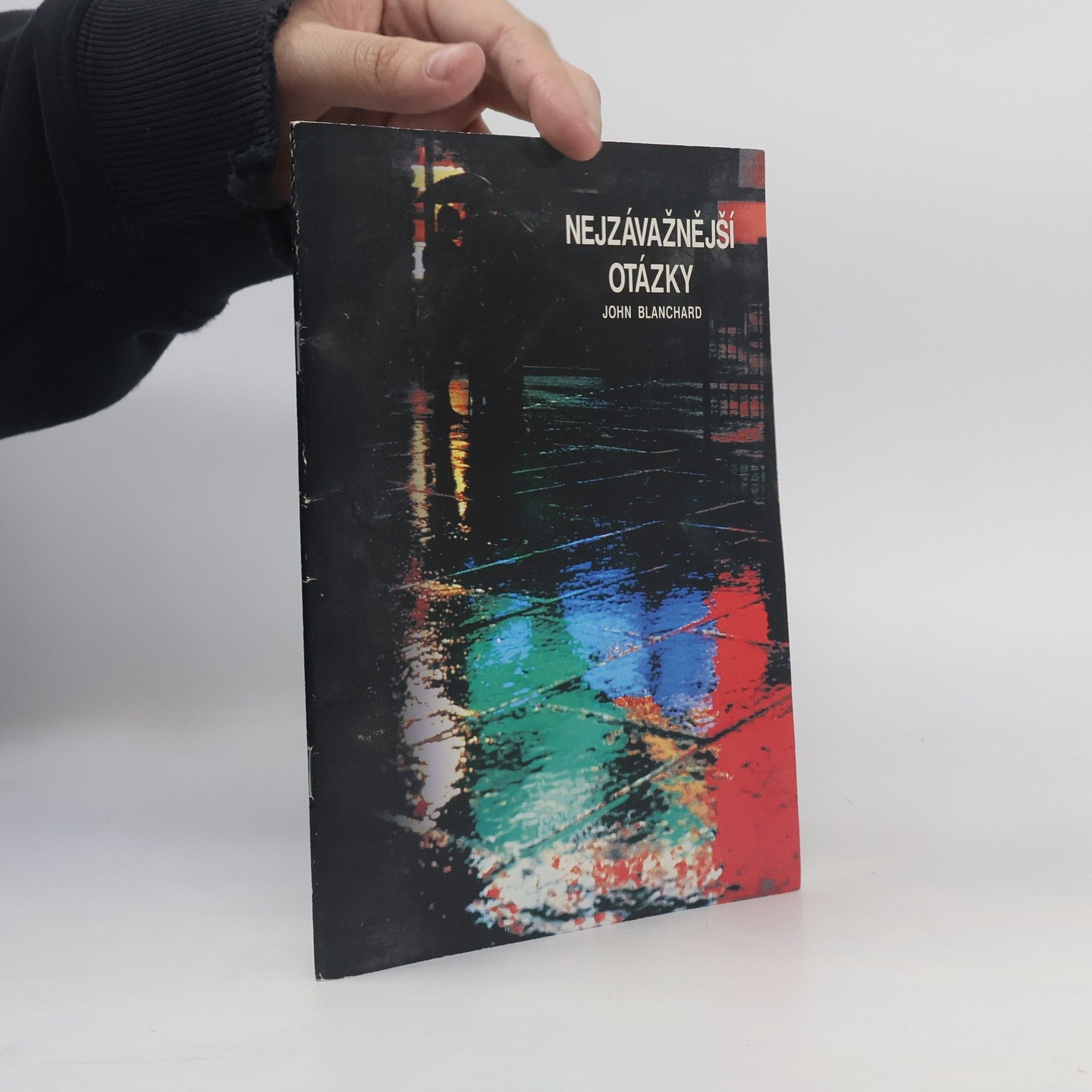John Blanchard Nejzávažnější otázky