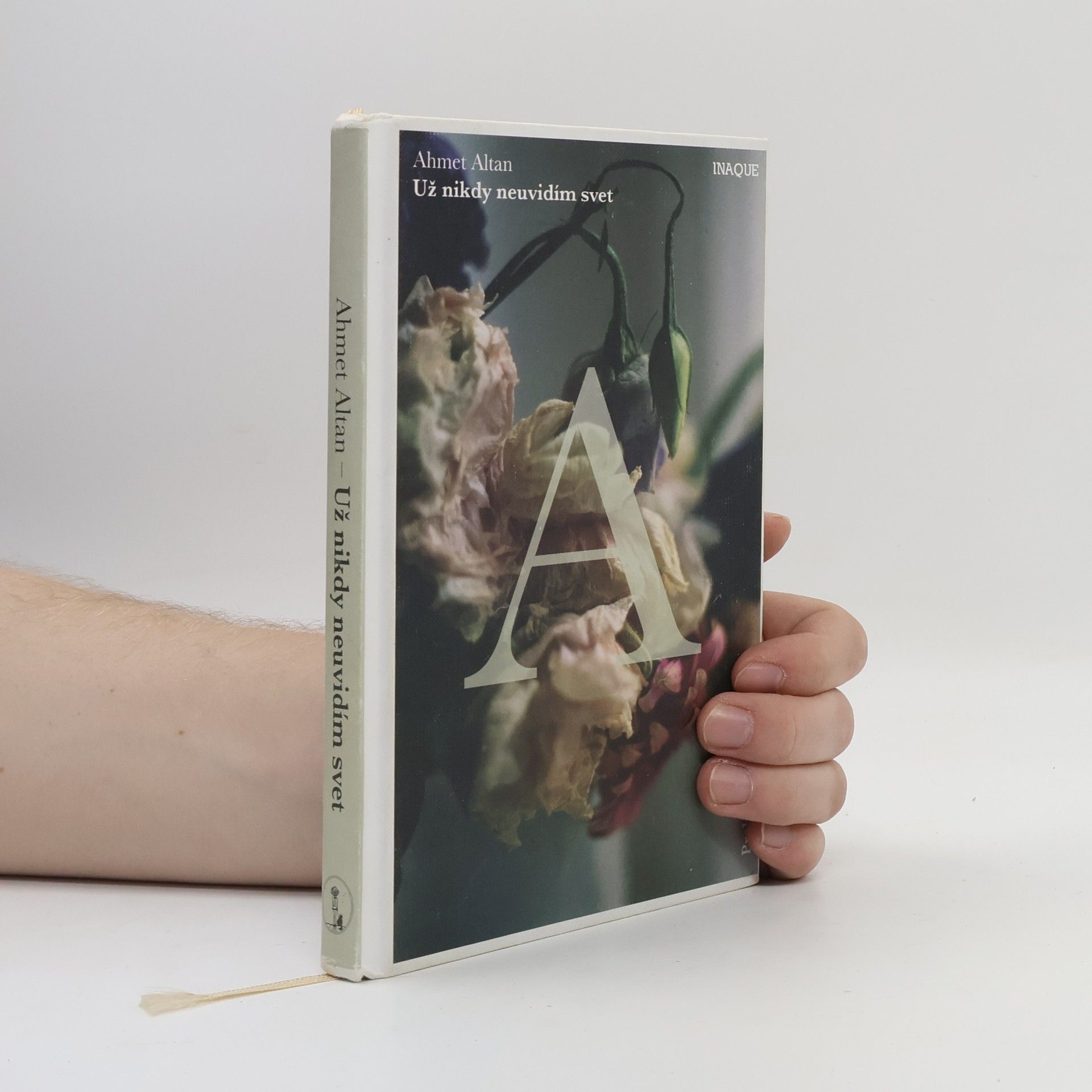 Ahmet Altan Už nikdy neuvidím svet
